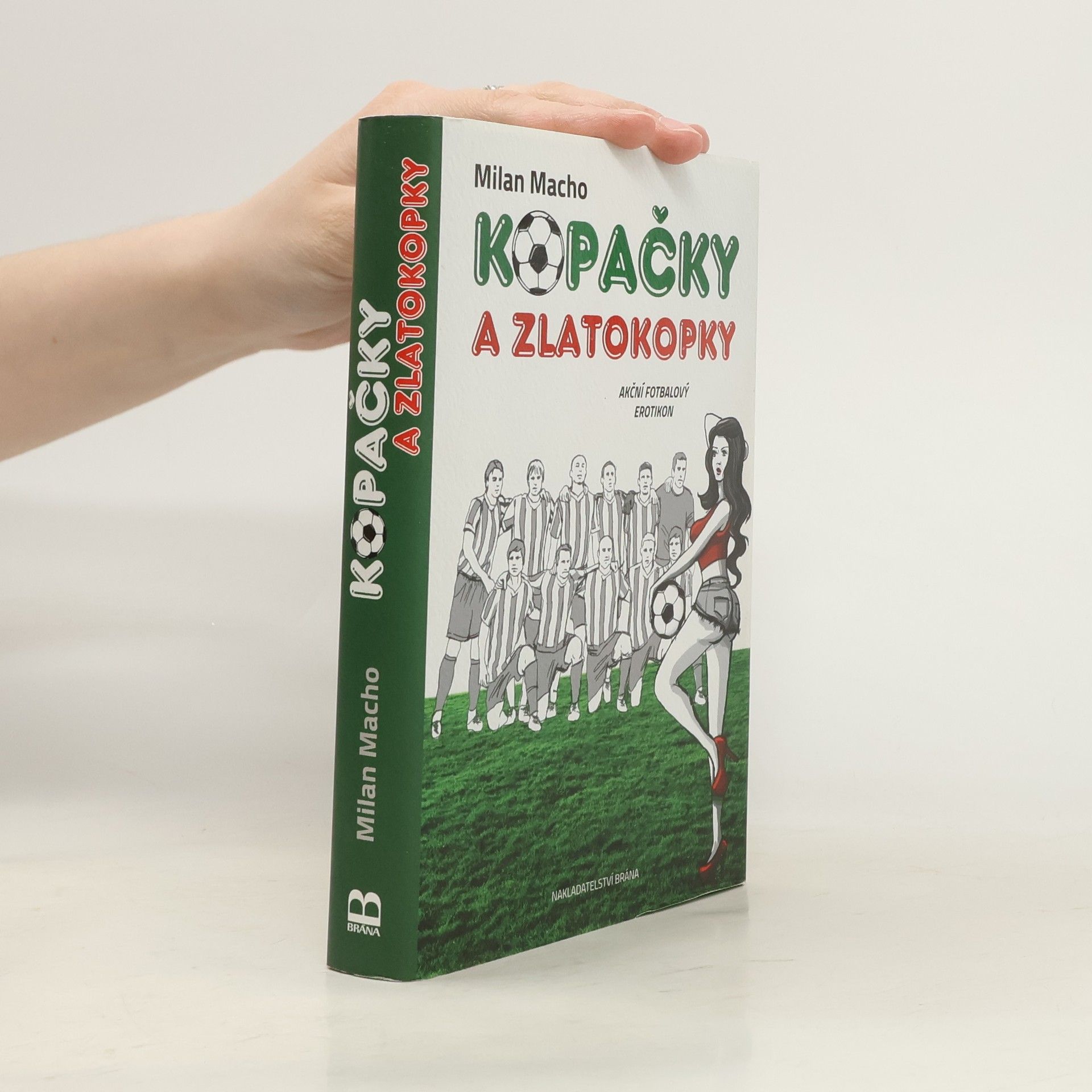 Kopačky a zlatokopky - Akční fotbalový erotikon