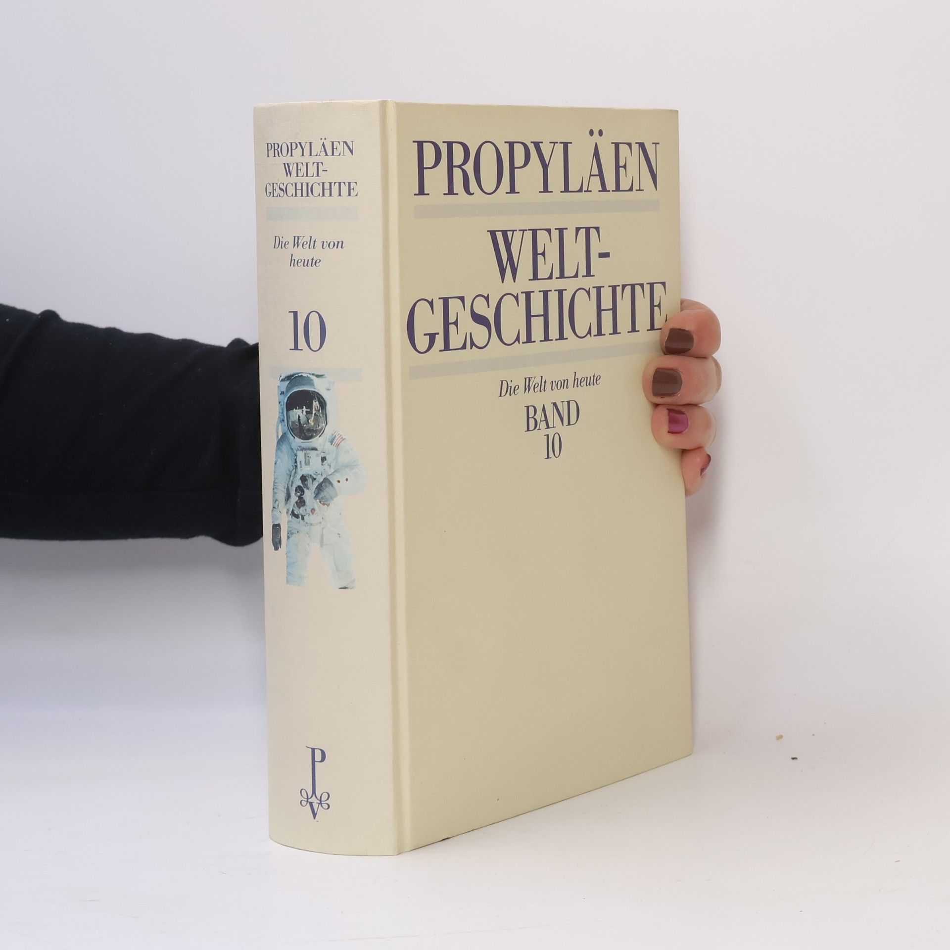 Various authors Propyläen Weltgeschichte 10