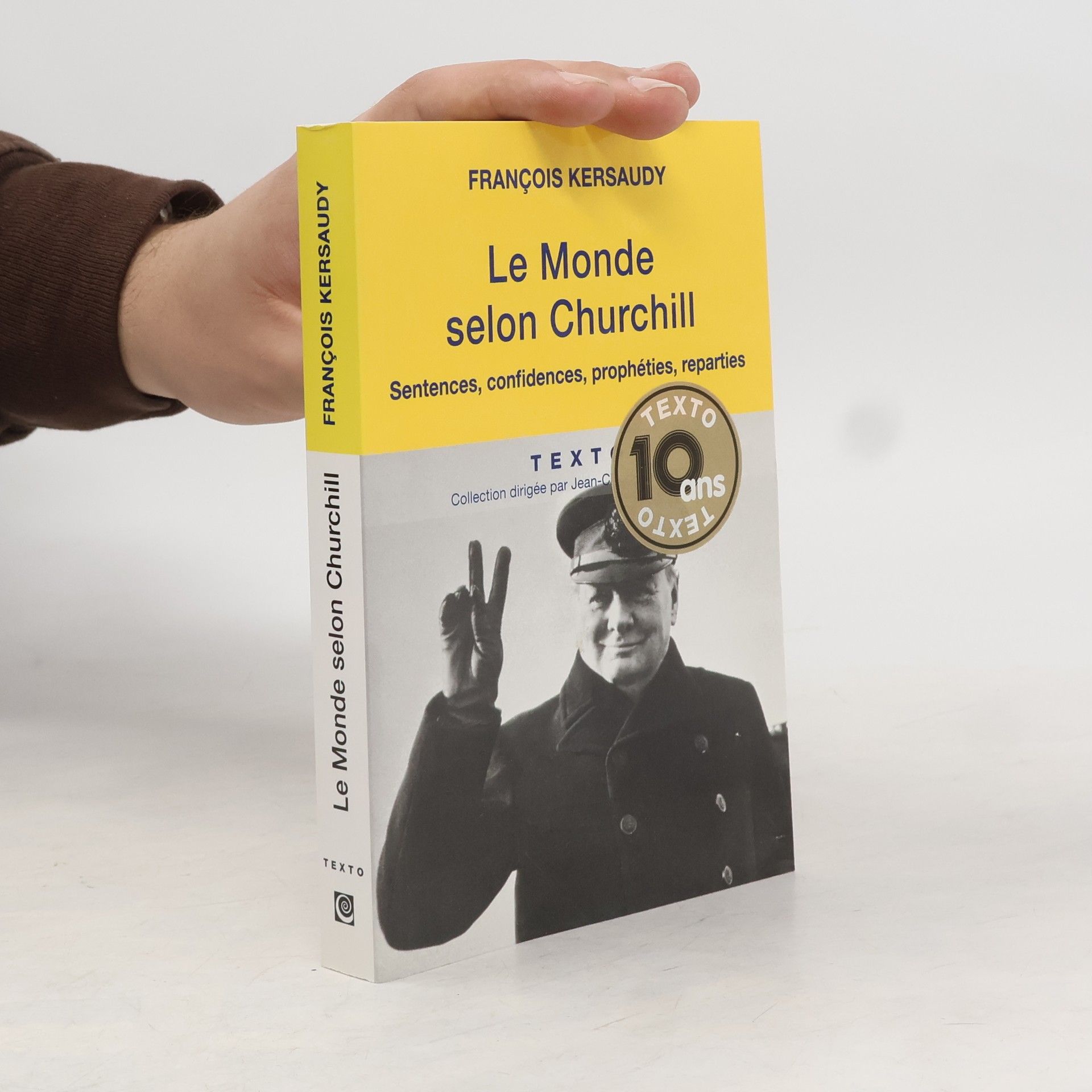 François Kersaudy Le monde selon Churchill