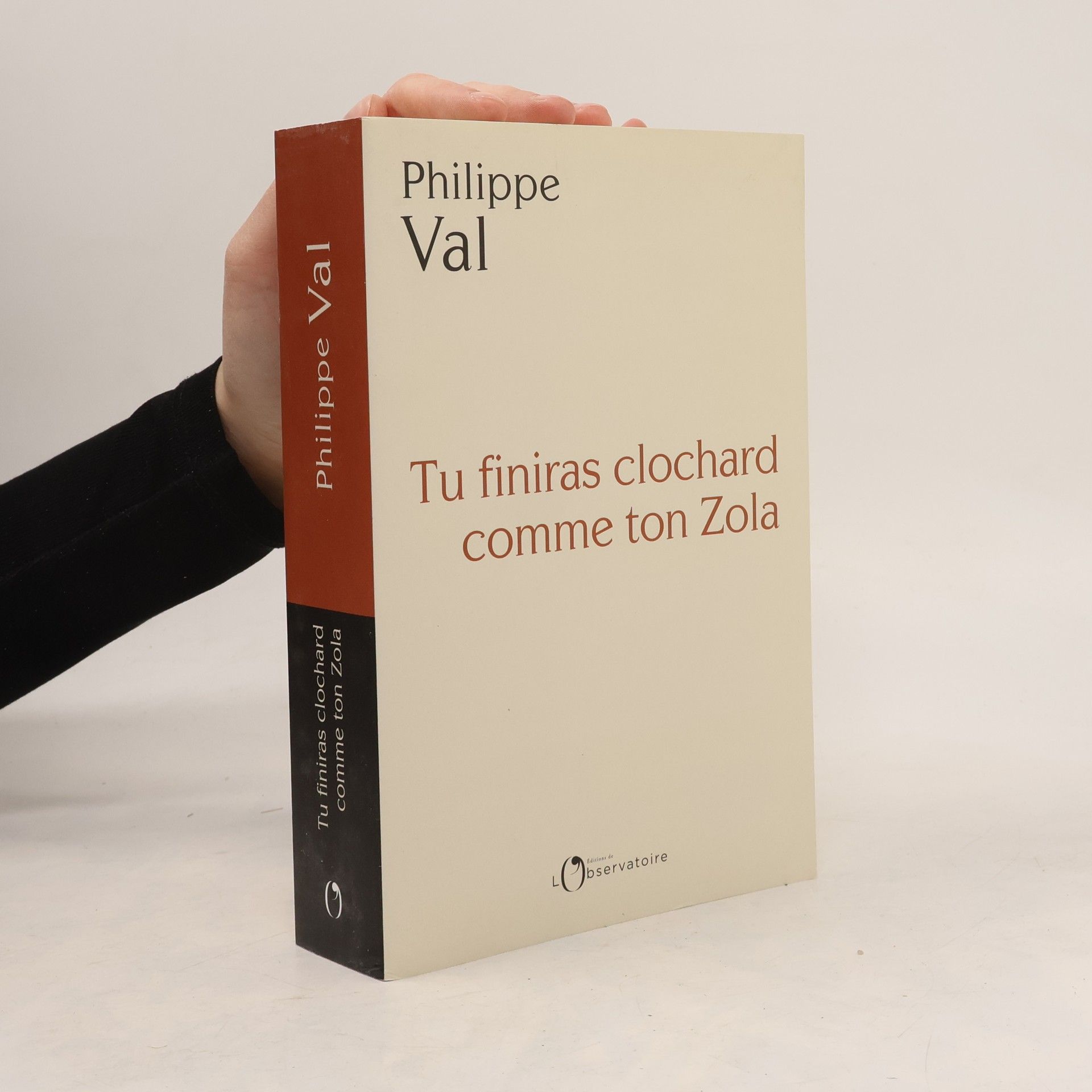 Philippe Val Tu finiras clochard comme ton Zola
