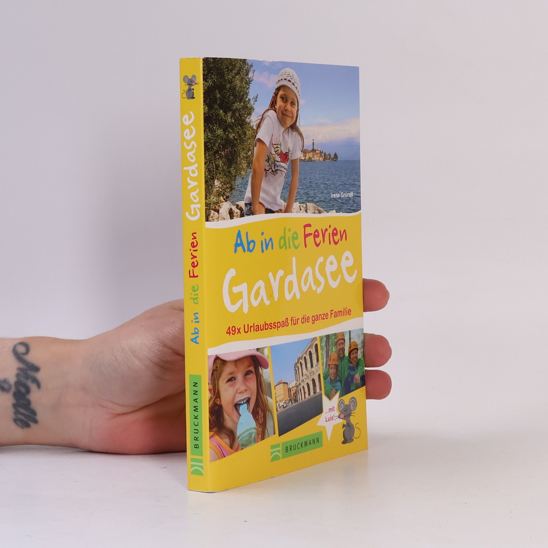 Irene Gründl Ab in die Ferien - Gardasee mit Verona
