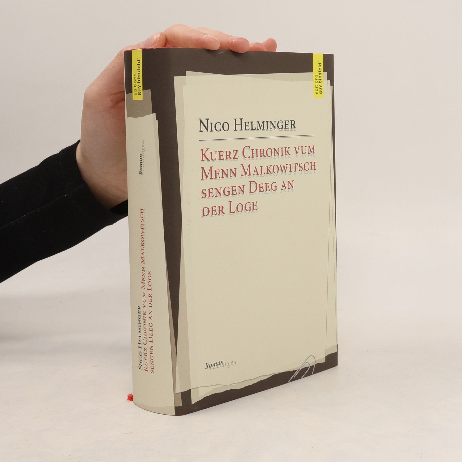 Nico Helminger Kuerz Chronik vum Menn Malkowitsch sengen Deeg an der Loge