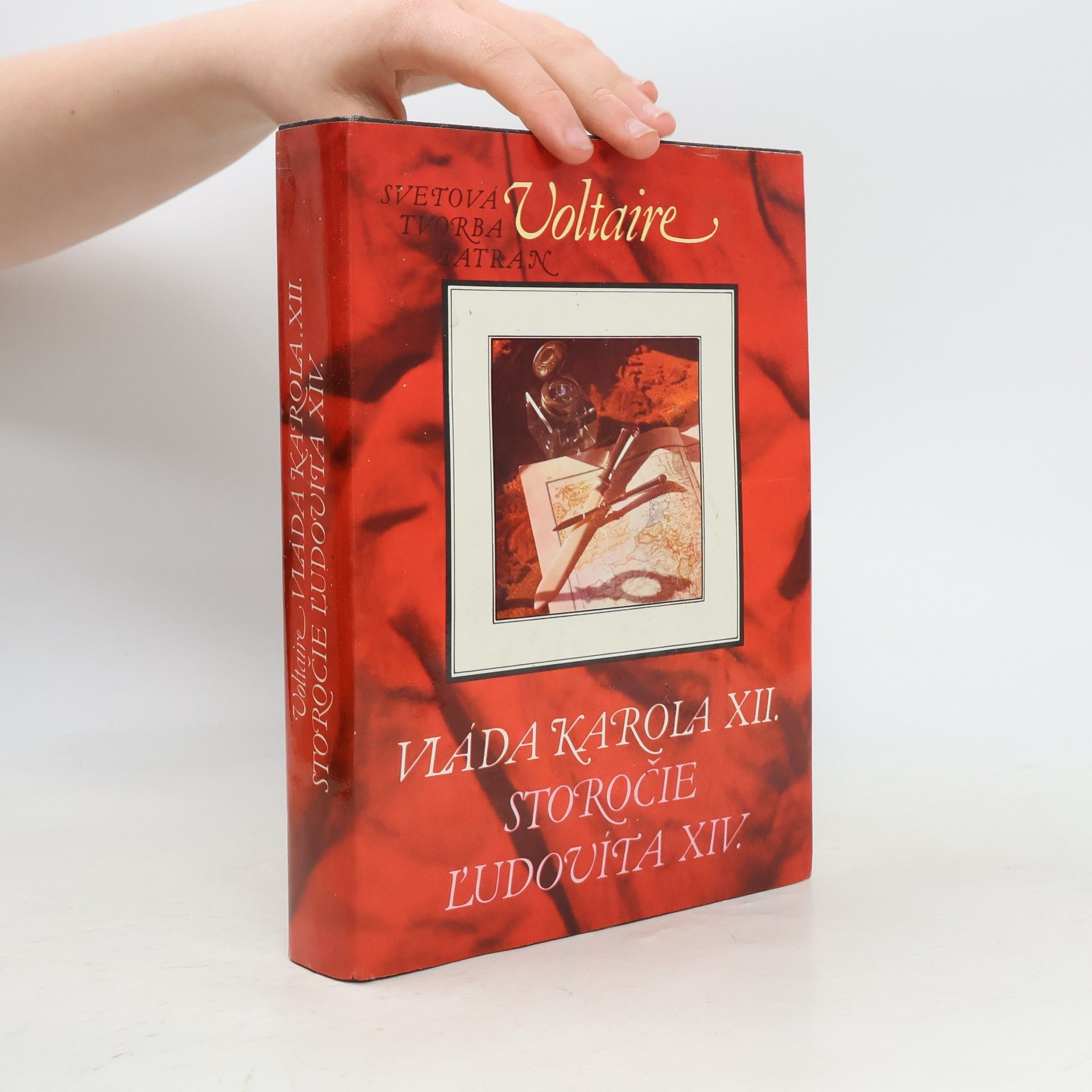 Voltaire Vláda Karola XII. Storočie Ľudovíta XIV.