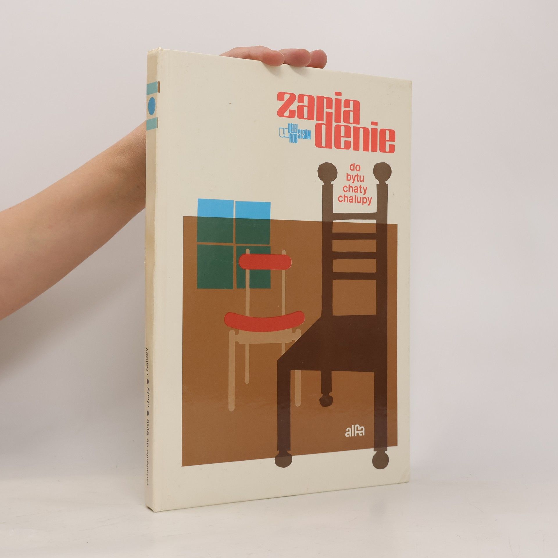 Zariadenie do bytu, chaty, chalupy