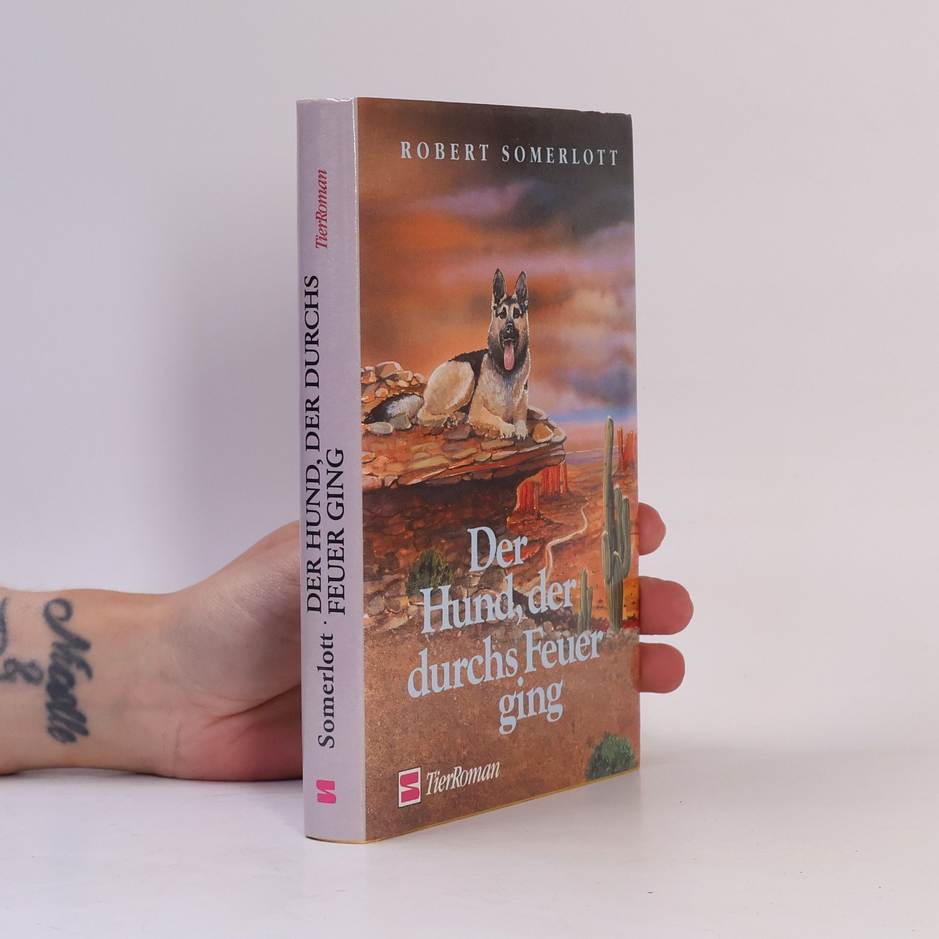 Robert Somerlott Der Hund, der durchs Feuer ging