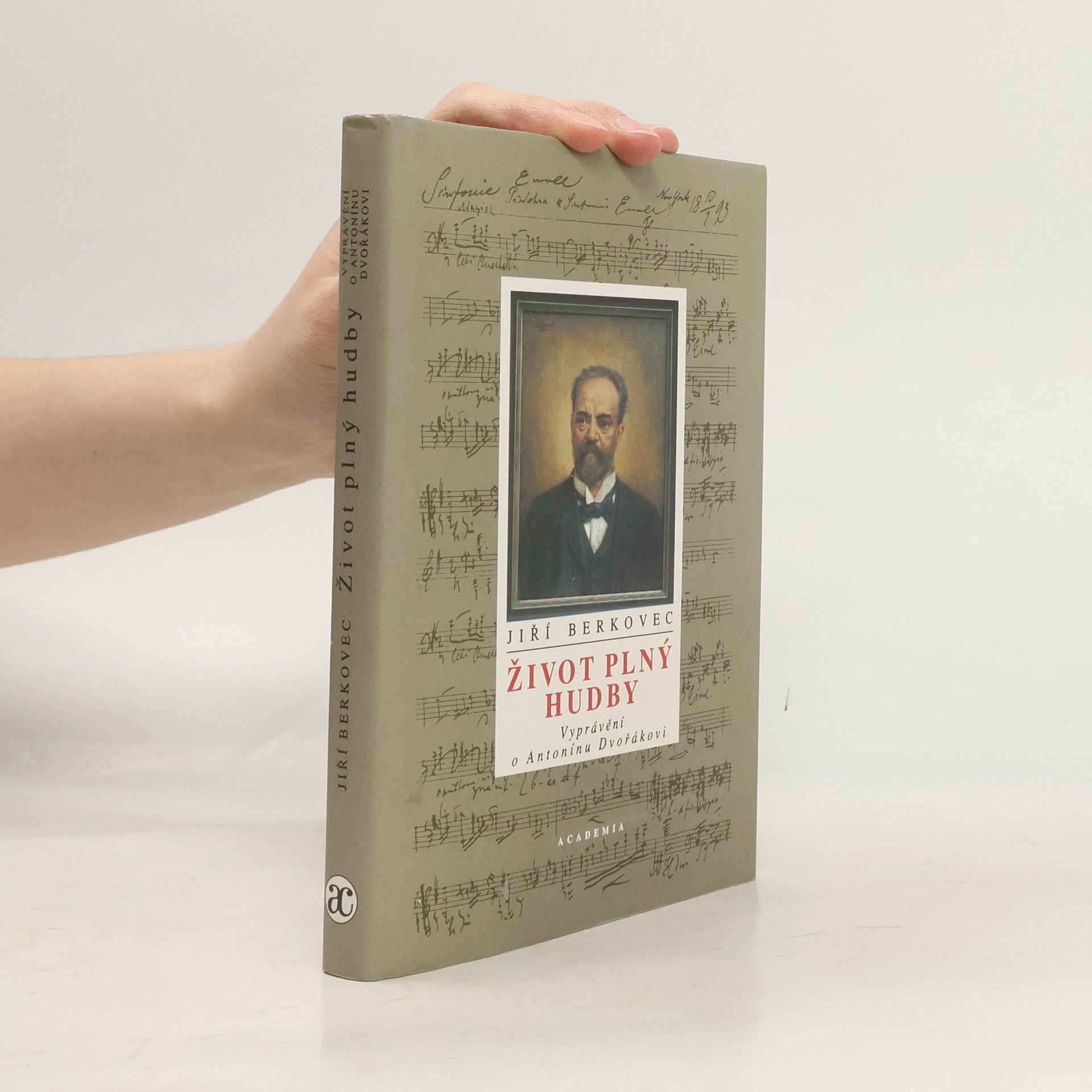 Jiří Berkovec Život plný hudby : vyprávění o Antonínu Dvořákovi