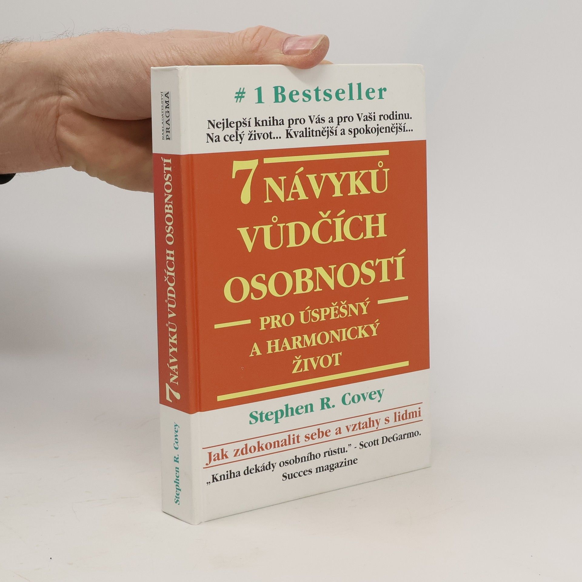 Stephen Covey 7 návyků vůdčích osobností pro úspěšný a harmonický život