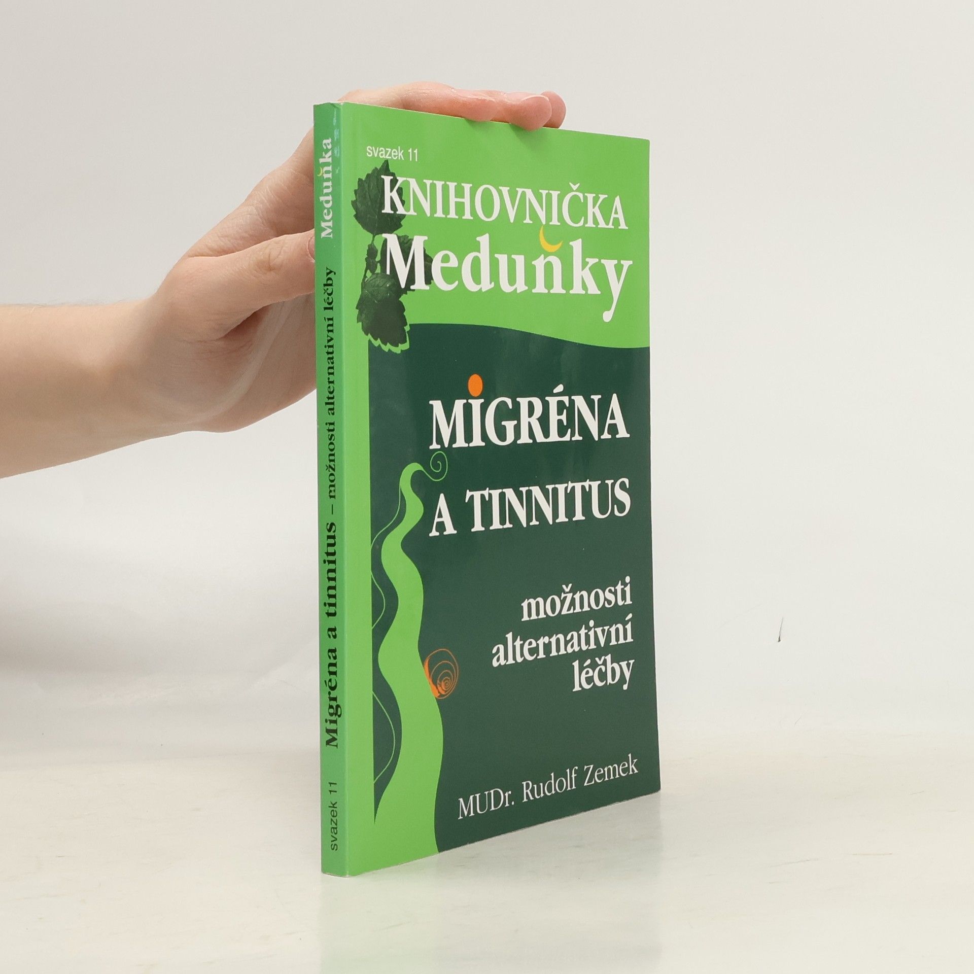 Rudolf Zemek Migréna a tinnitus. Možnosti alternativní léčby