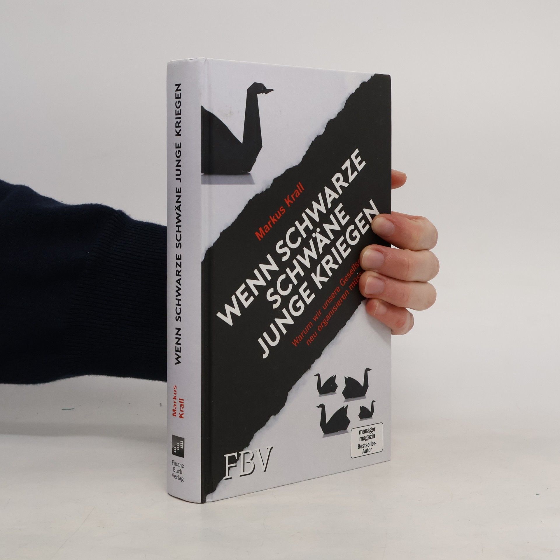 Markus Krall Wenn schwarze Schwäne Junge kriegen