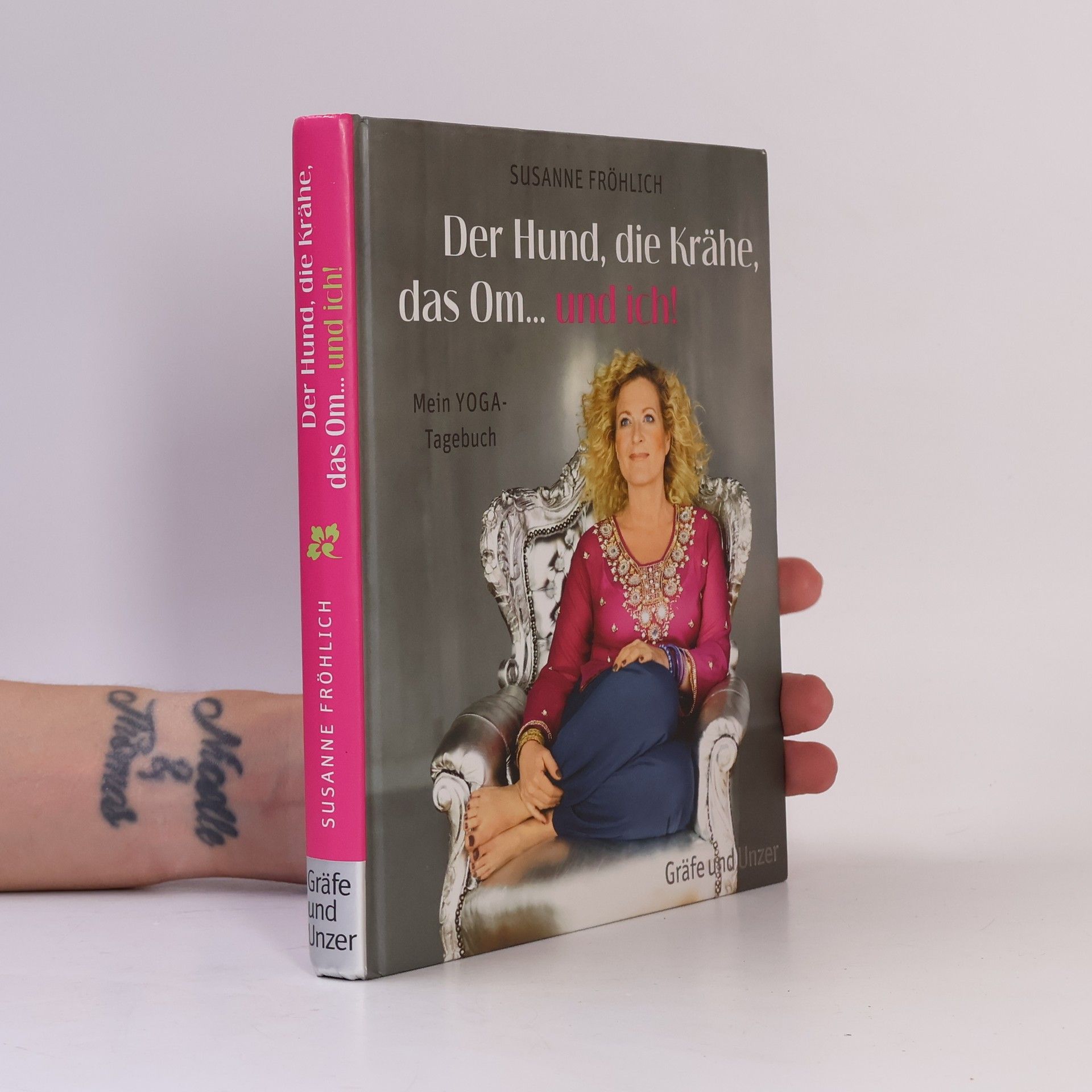 Susanne Fröhlich Der Hund, die Krähe, das Om... und ich!