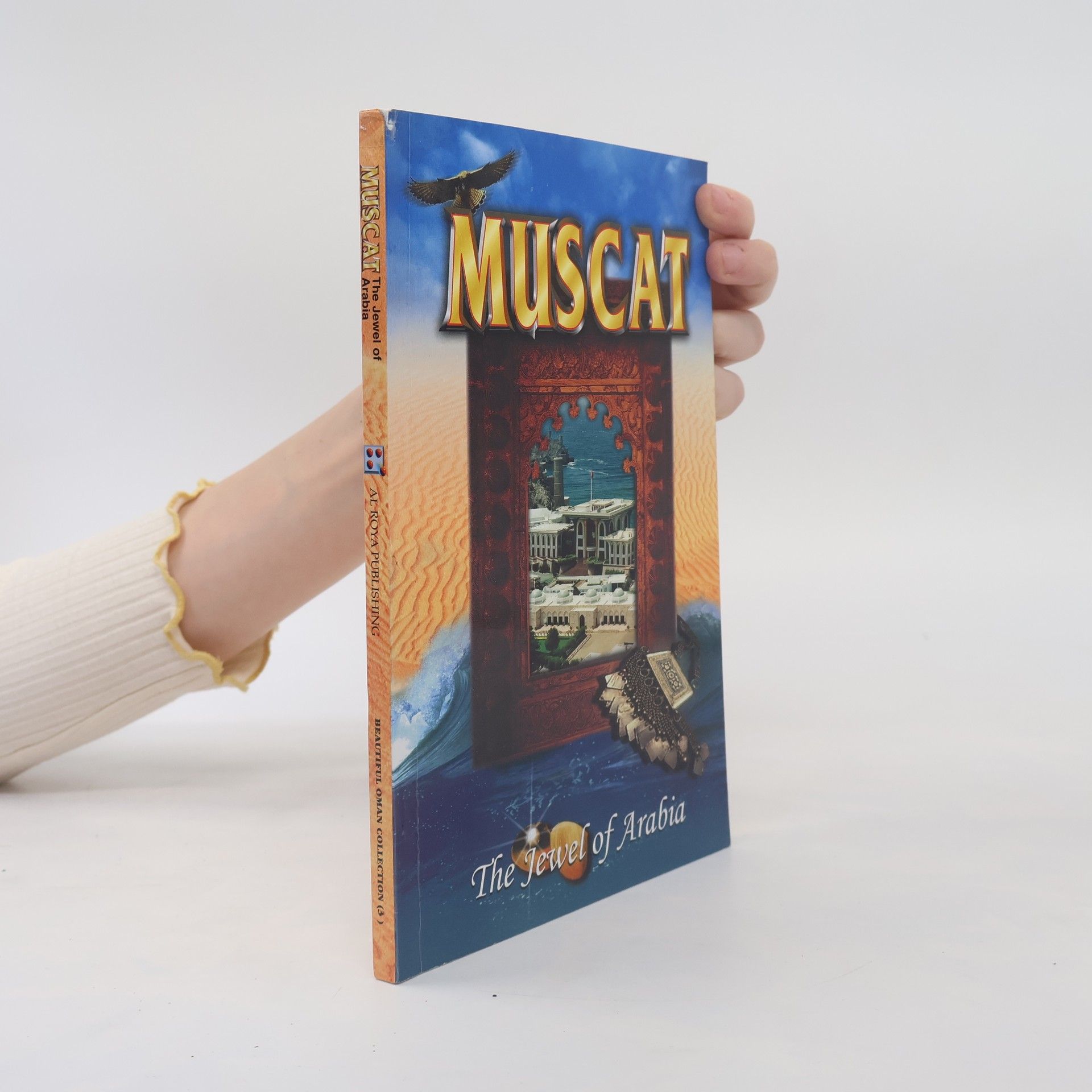 Various authors Muscat. The Jewel of Arabia