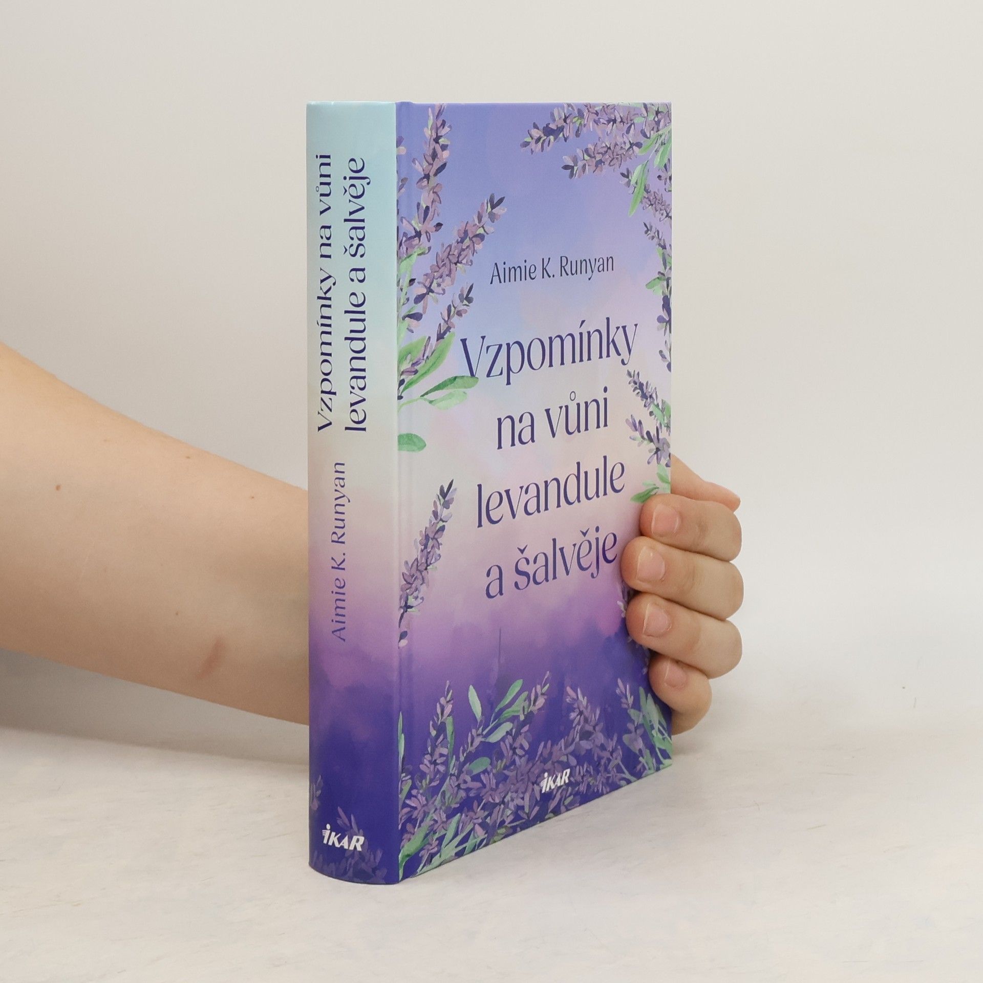 Aimie K. Runyan Vzpomínky na vůni levandule a šalvěje