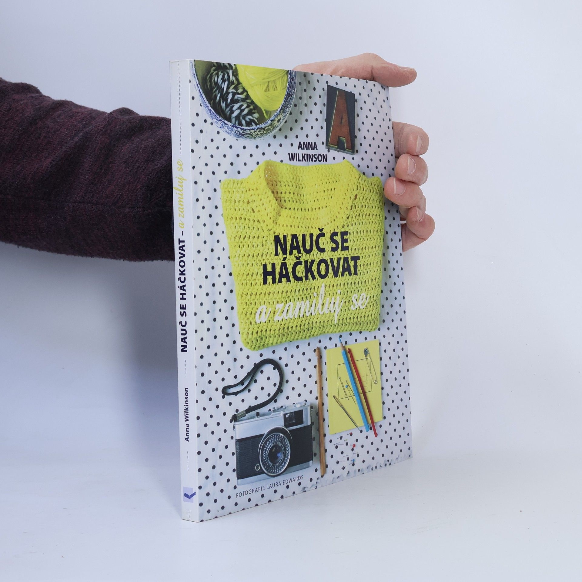 Anna Wilkinson Nauč se háčkovat a zamiluj se