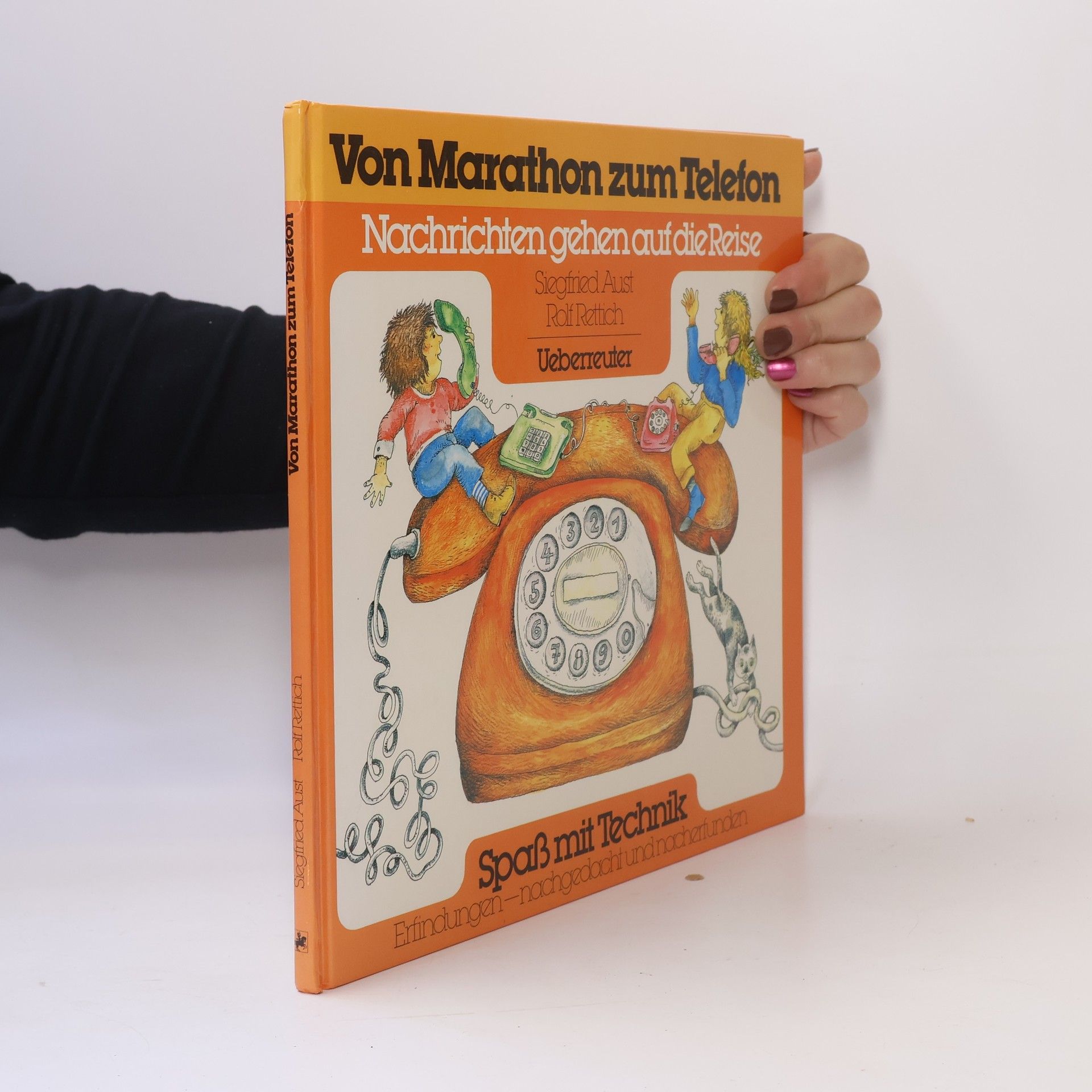 Siegfried Aust Von Marathon zum Telefon. Nachrichten gehen auf die Reise