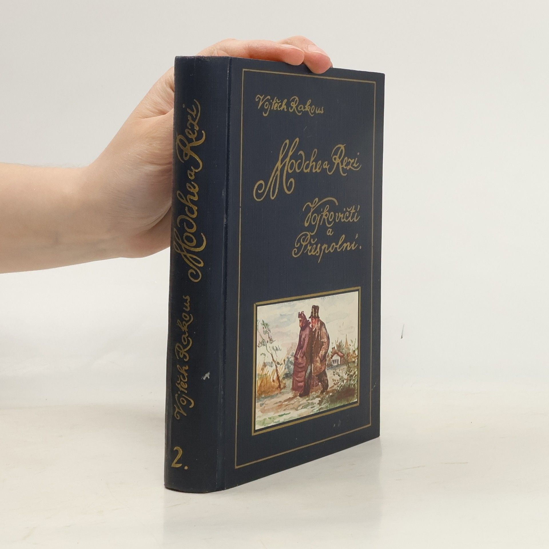 Vojtěch Rakous Modche a Rezi. Vojkovičtí a přespolní