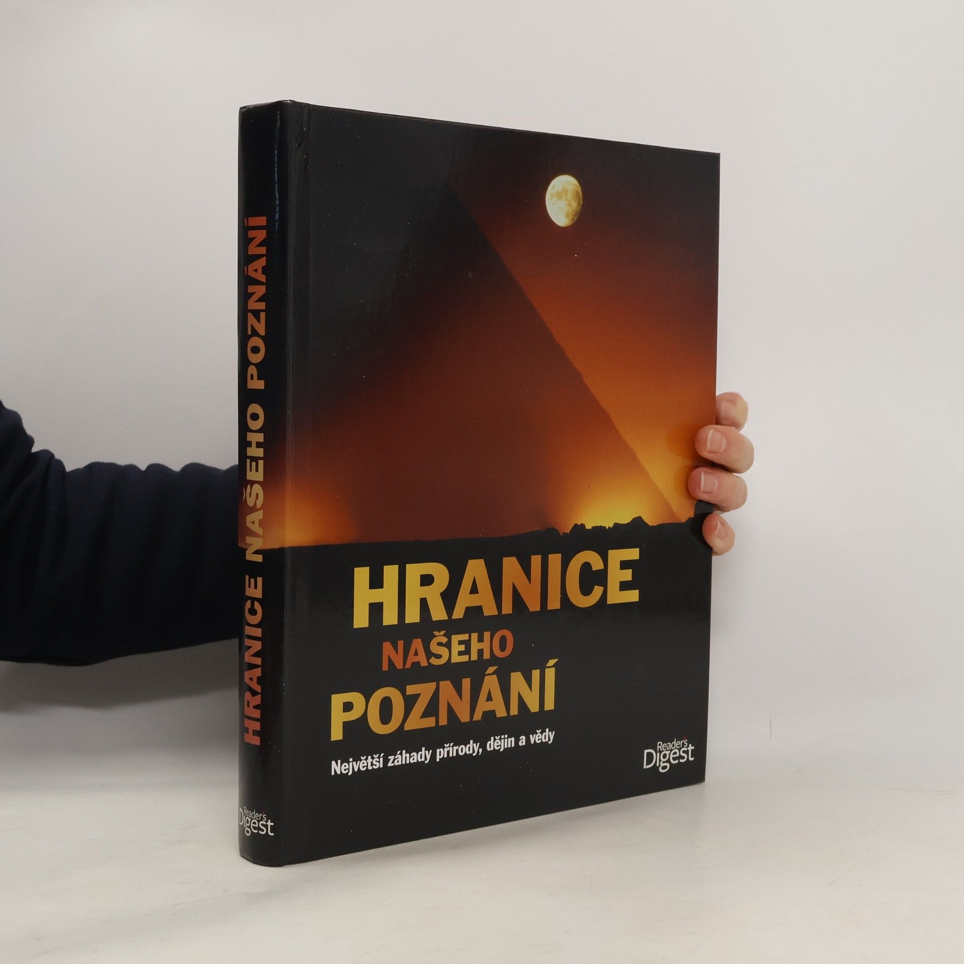 Peter Göbel Hranice našeho poznání : největší záhady přírody, dějin a vědy