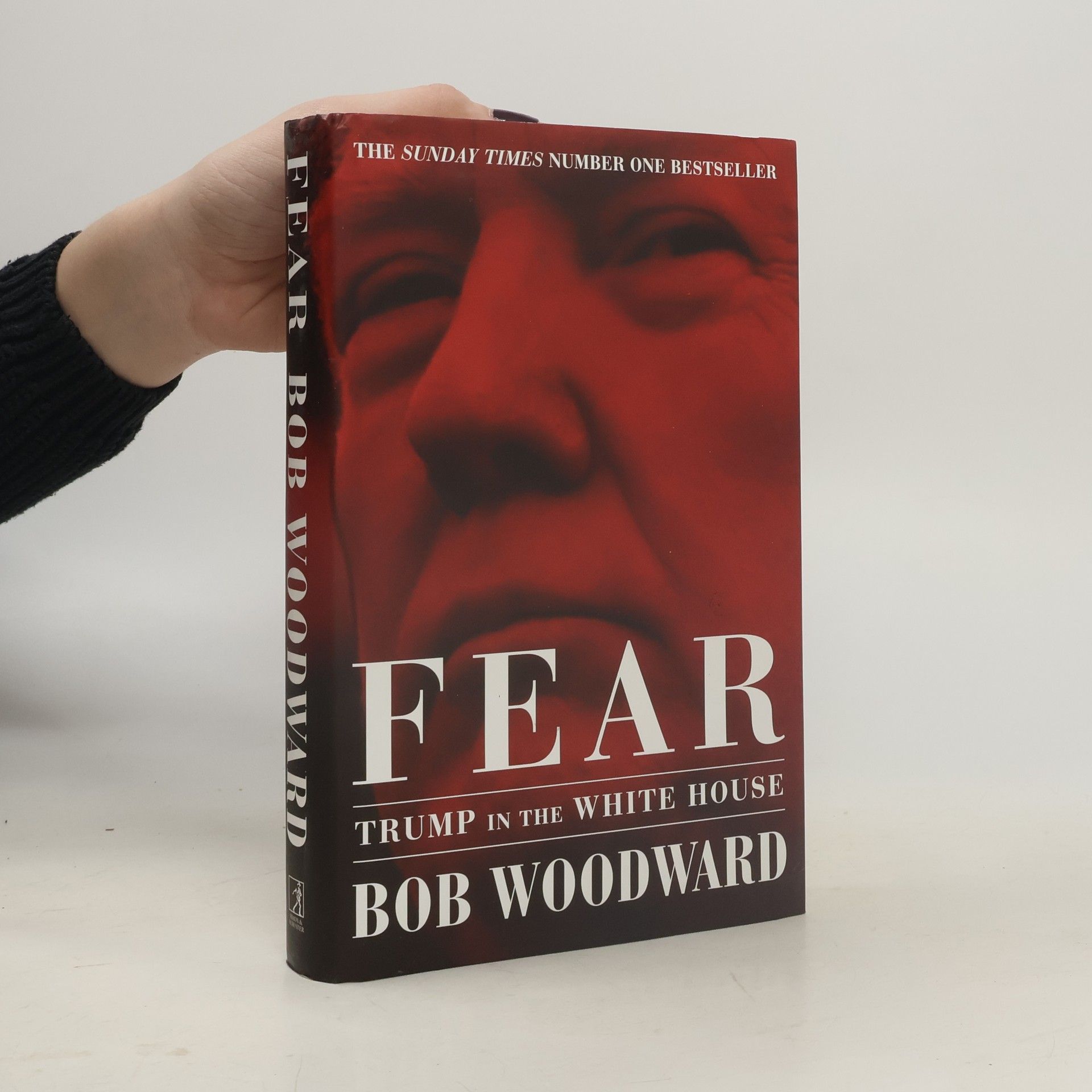 Bob Woodward Fear. Trump in the White House
