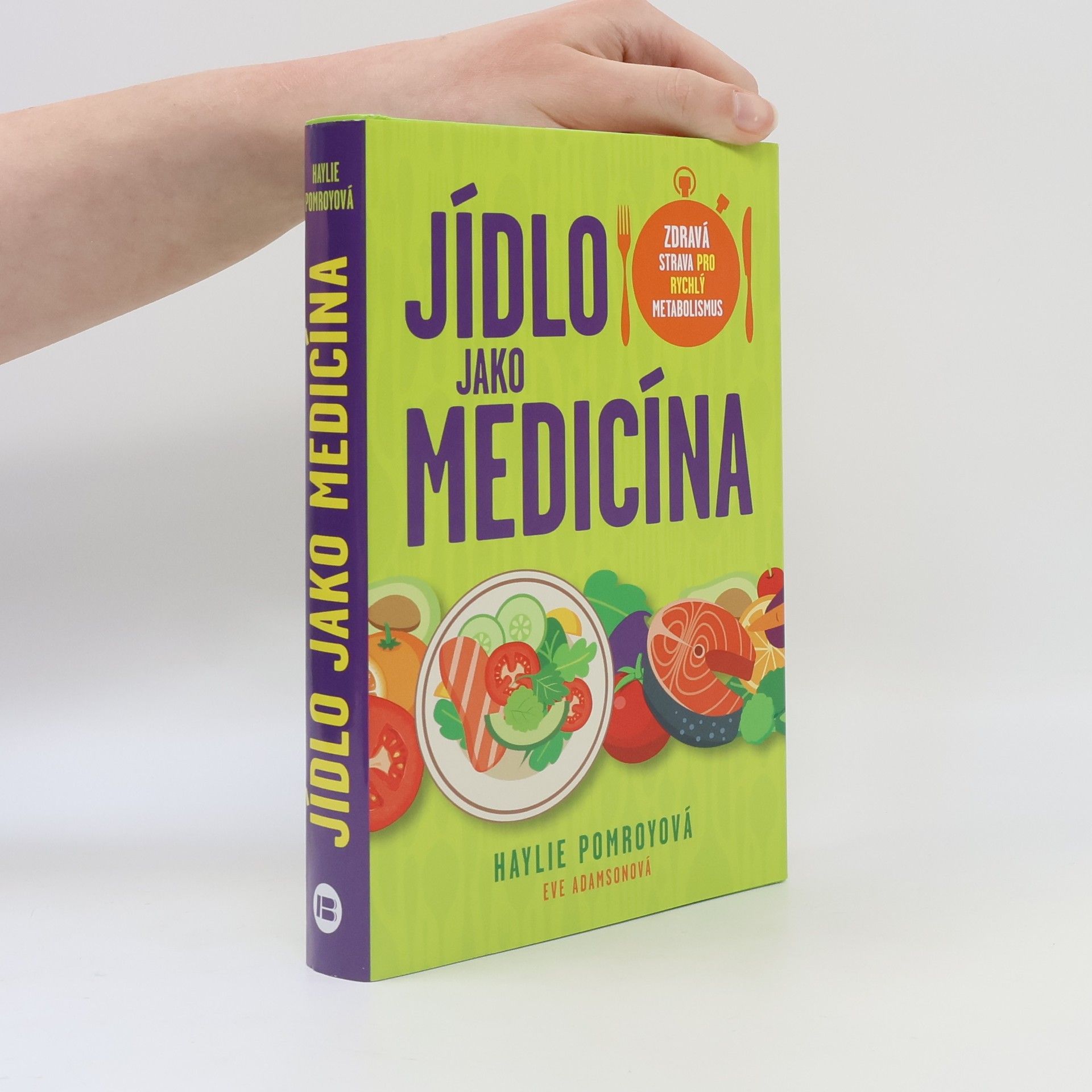 Haylie Pomroy Jídlo jako medicína