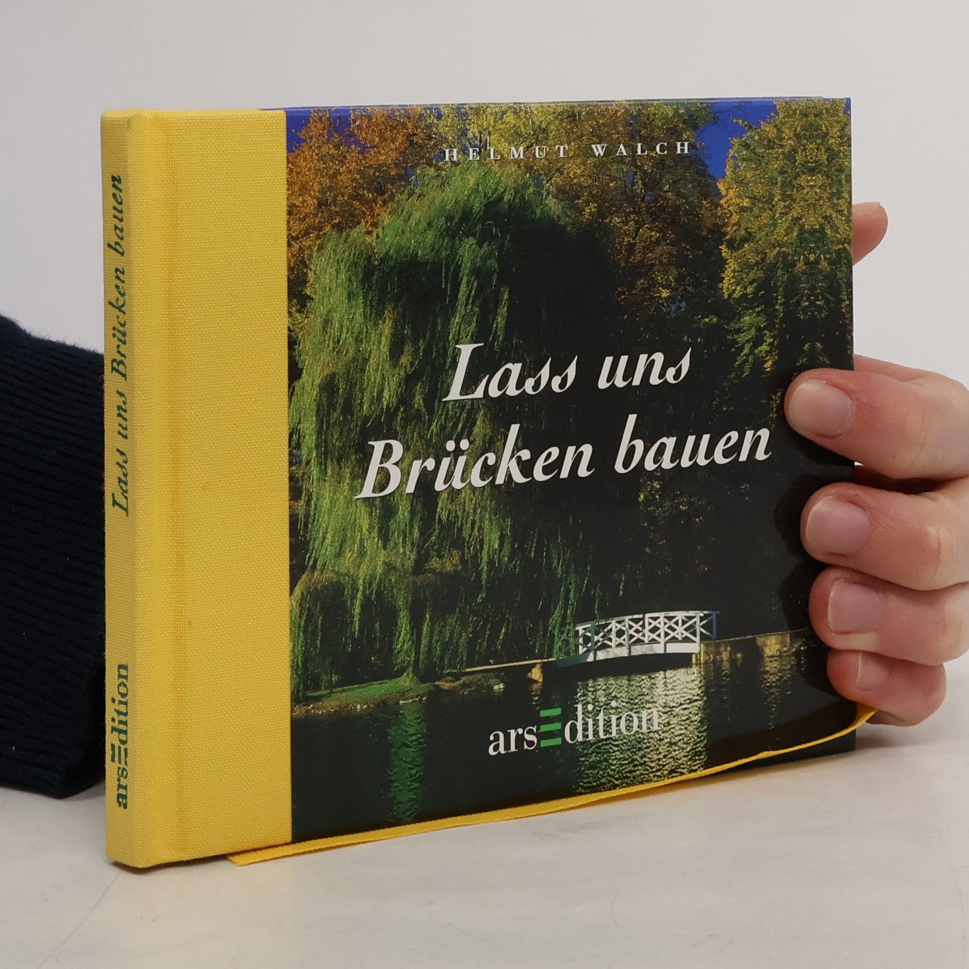 Helmut Walch Lass uns Brücken bauen