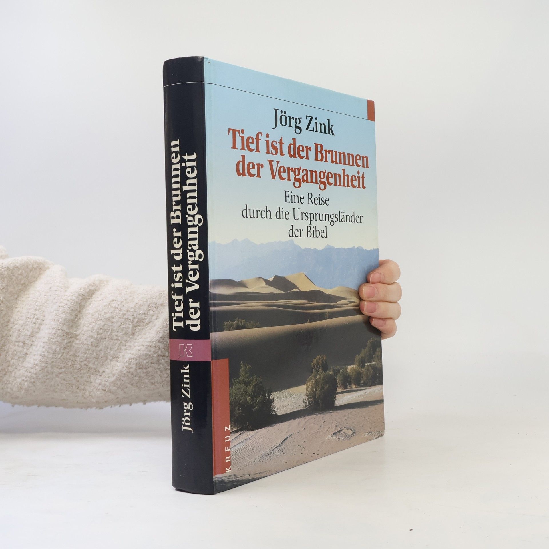 Jörg Zink Tief ist der Brunnen der Vergangenheit
