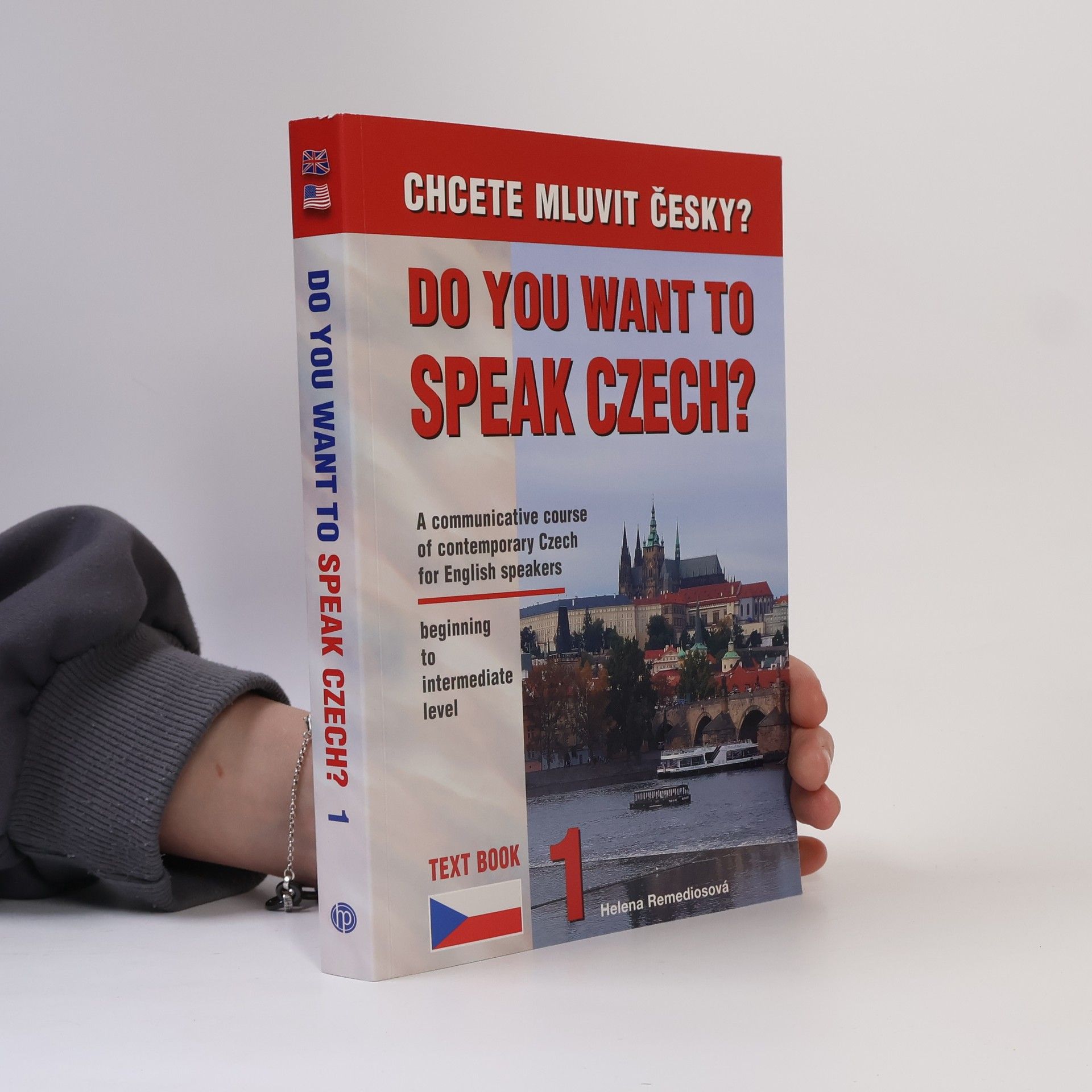 Helena Remediosová Do you want to speak Czech? 1 Text Book