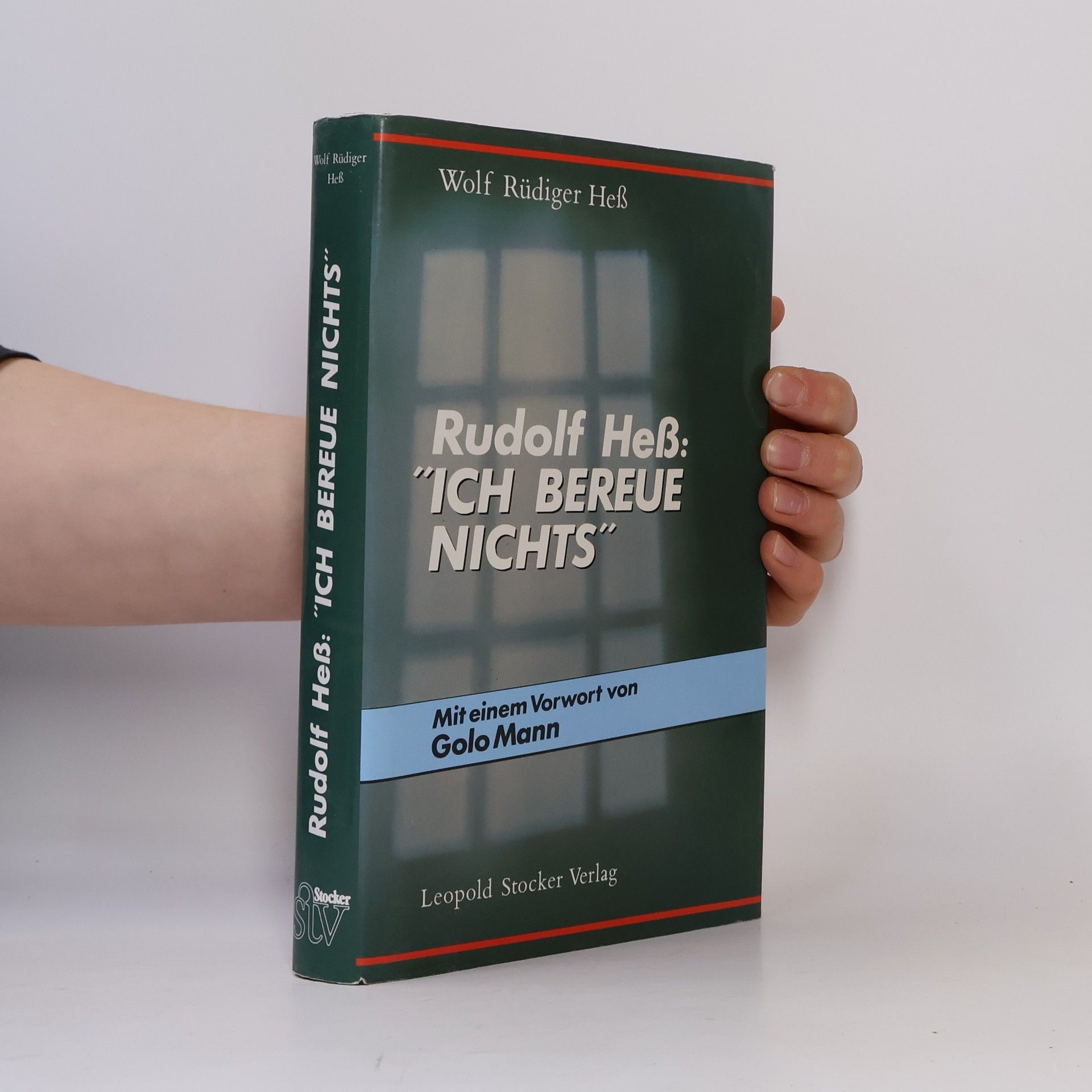 Wolf Rüdiger Hess Rudolf Hess: "Ich bereue nichts"