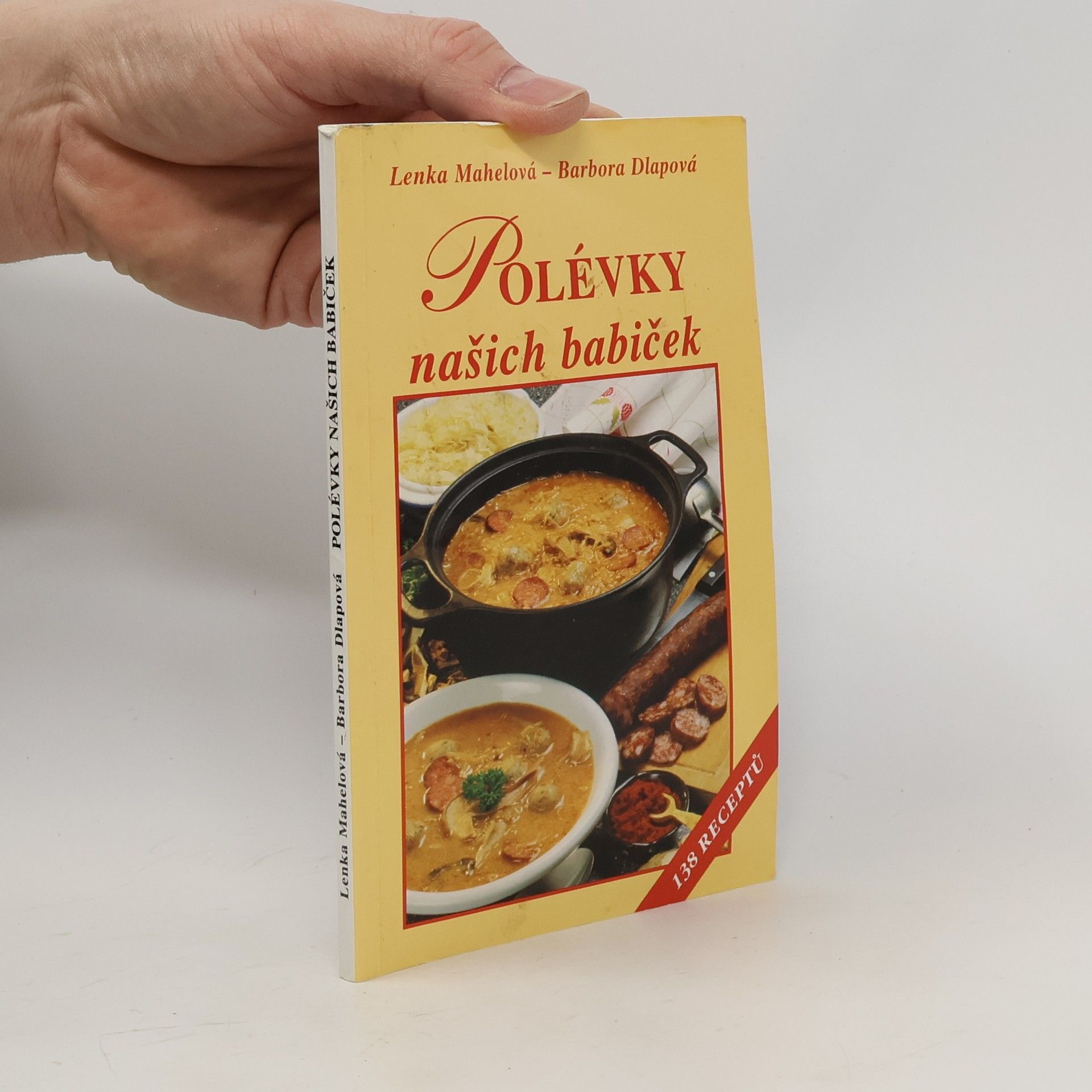 Polévky našich babiček : 138 receptů