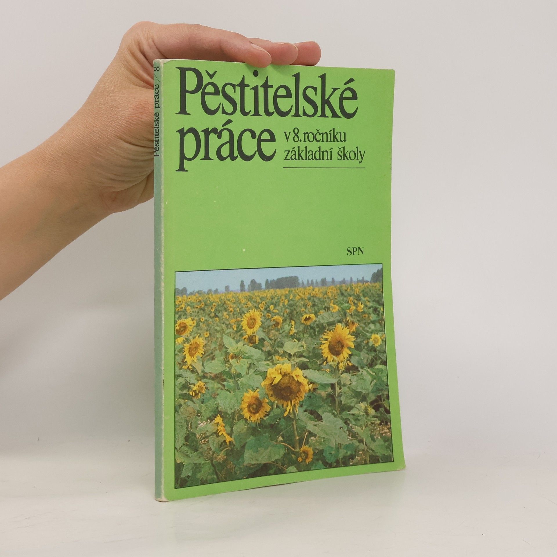 Ružena Halásová Pěstitelské práce v 8. ročníku základní školy