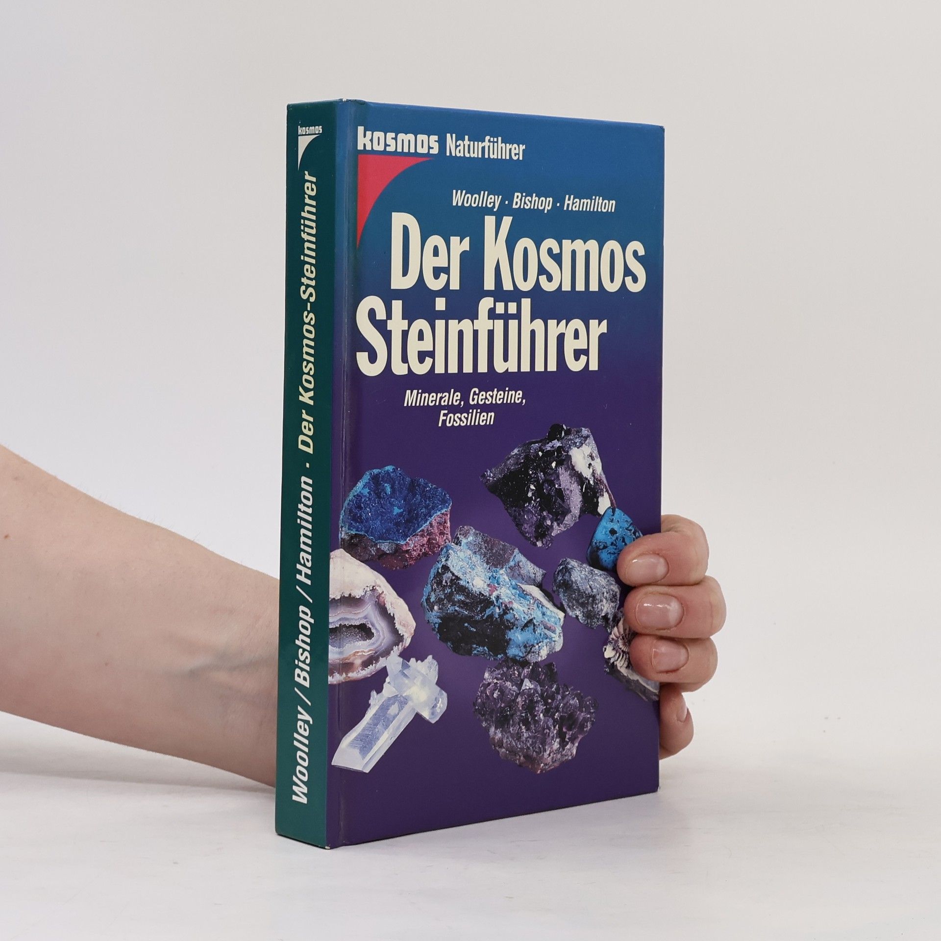 Der Kosmos - Steinführer. Minerale, Gesteine, Fossilien