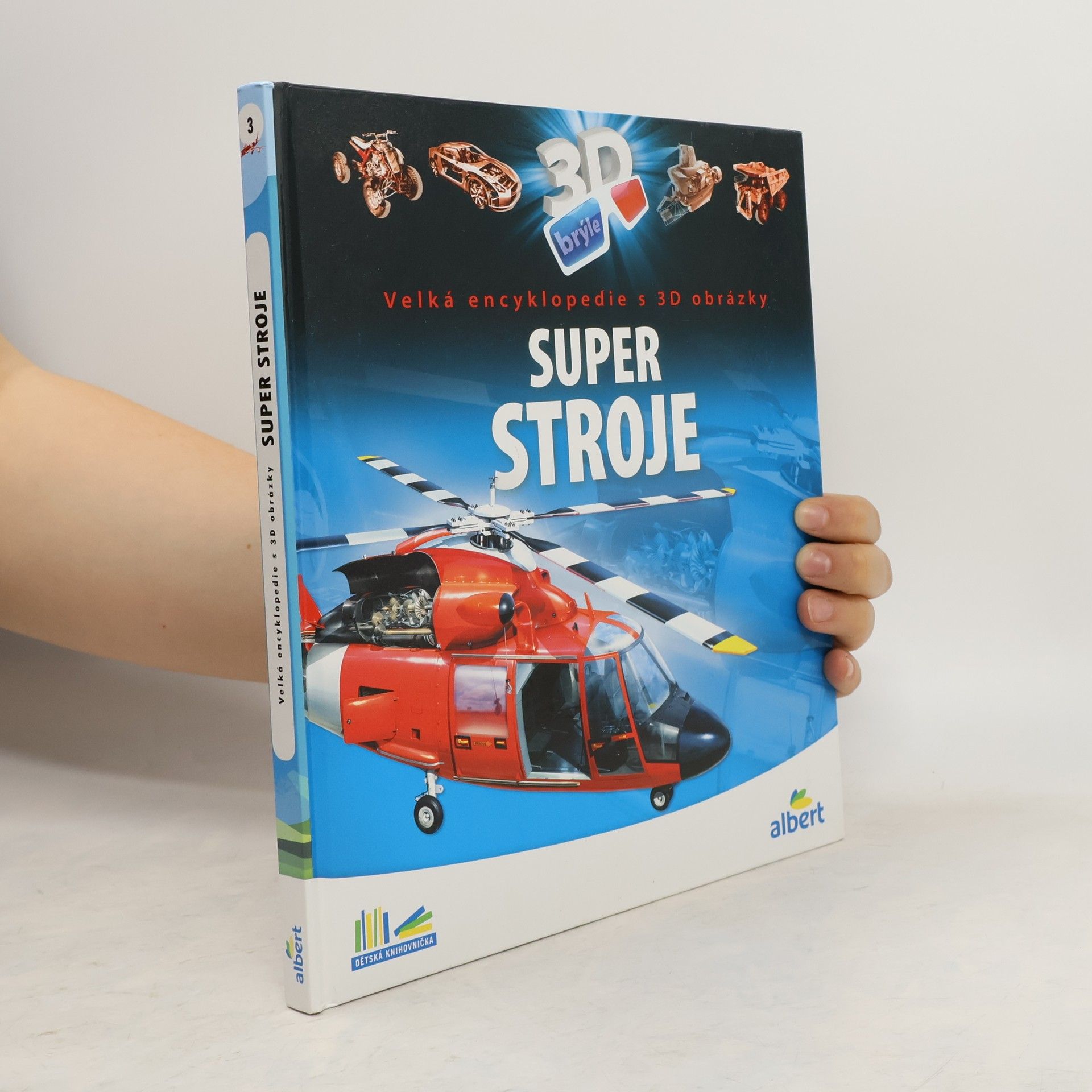 Csaba Szőke Super stroje: Velká encyklopedie s 3D obrázky