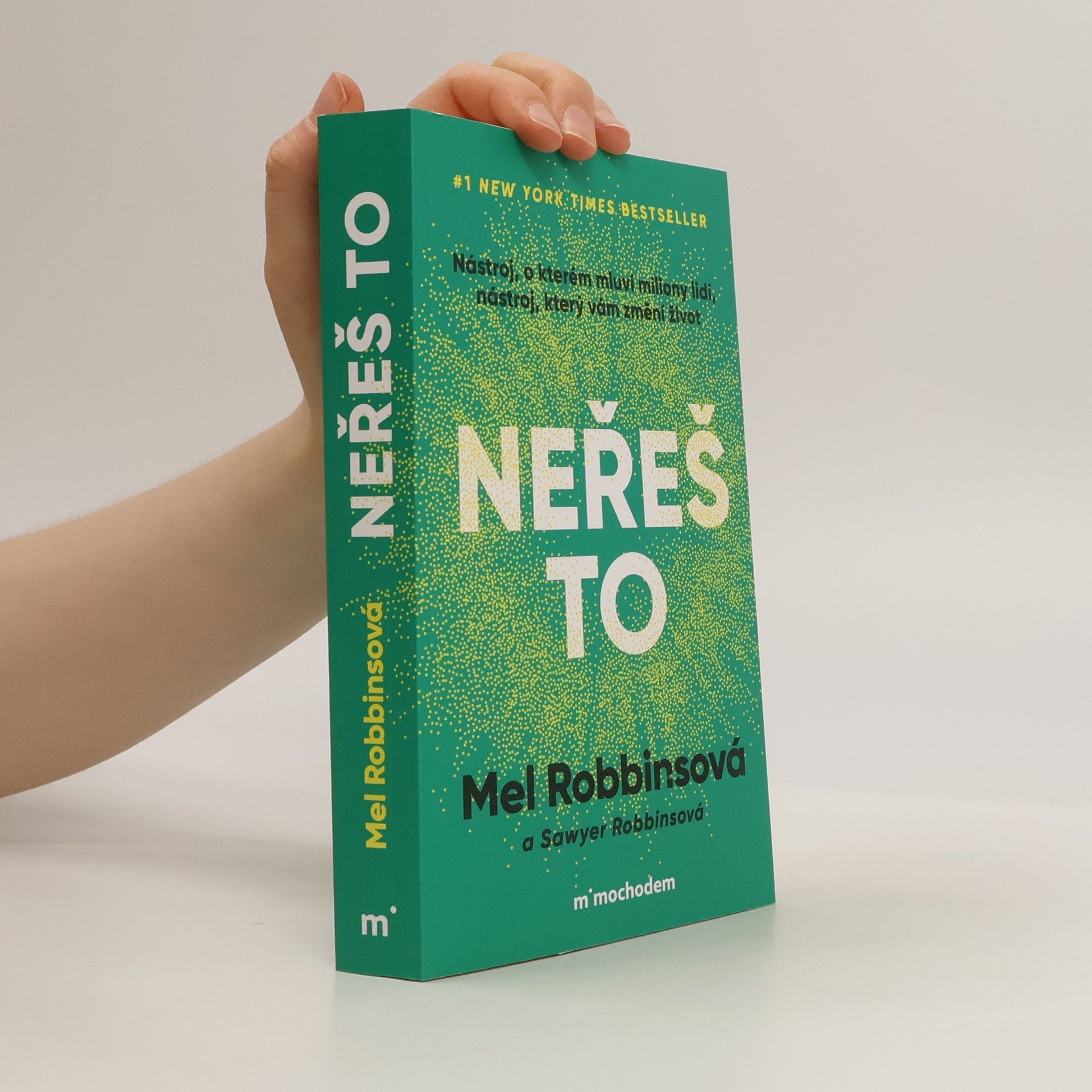 Mel Robbins Neřeš to