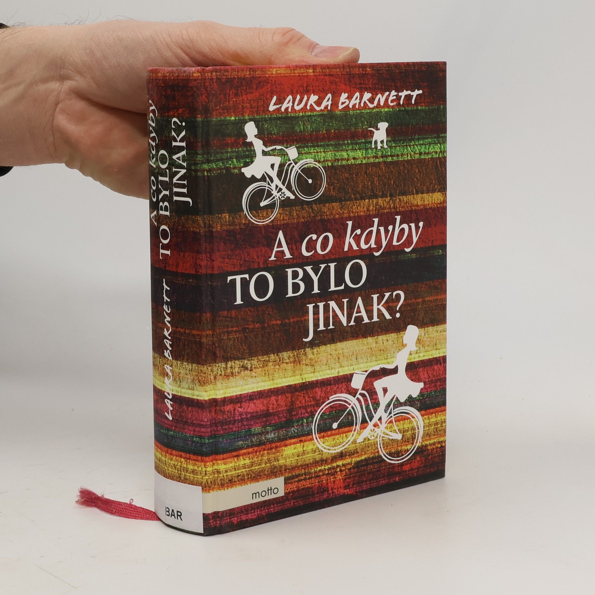 Laura Barnett A co kdyby to bylo jinak?