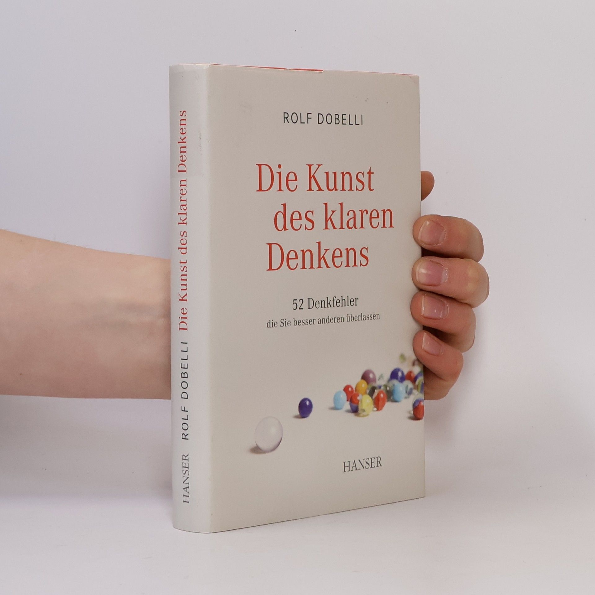 Rolf Dobelli Die Kunst des klaren Denkens