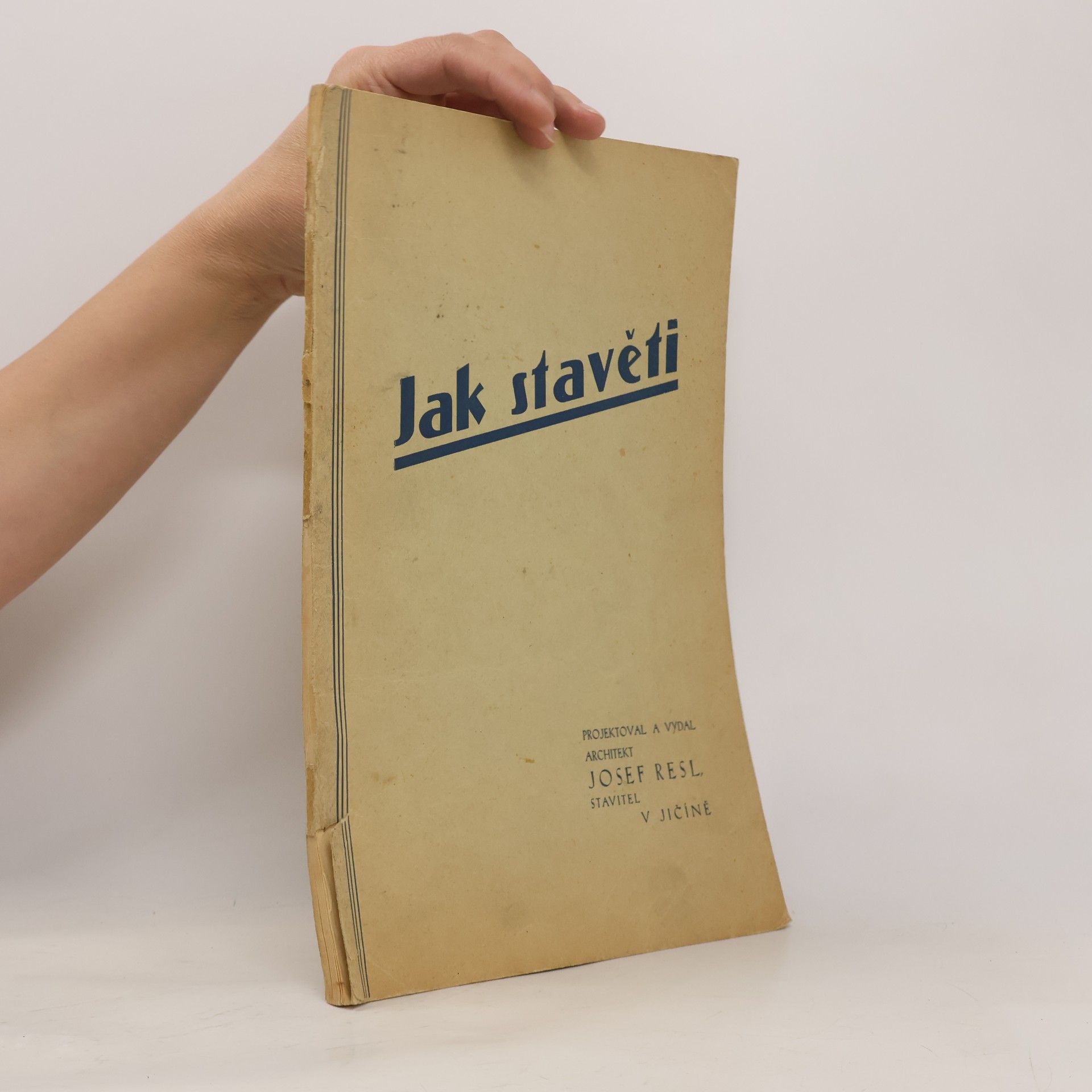 Josef Resl Jak stavěti