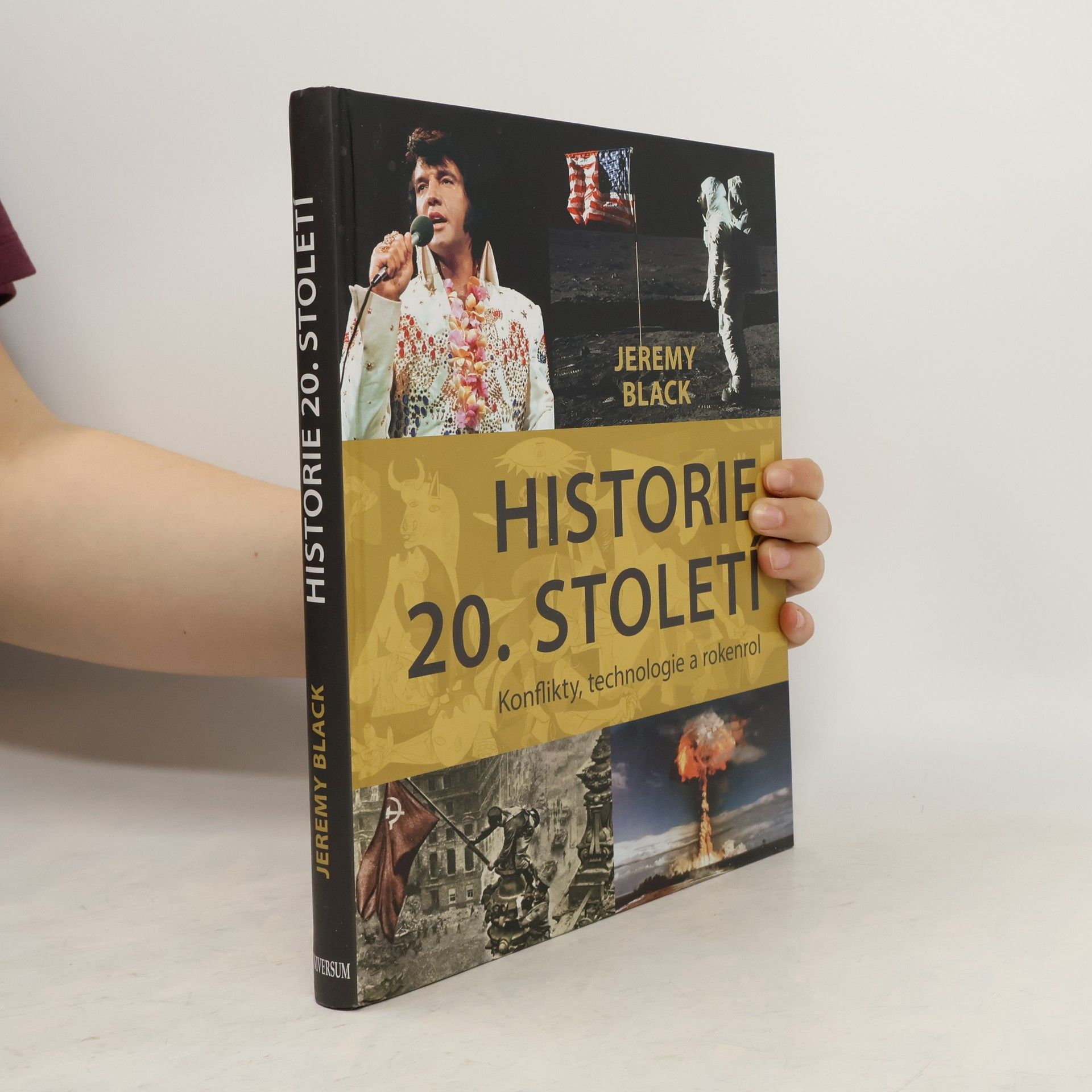 Jeremy Black Historie 20. století. Konflikty, technologie a rokenrol