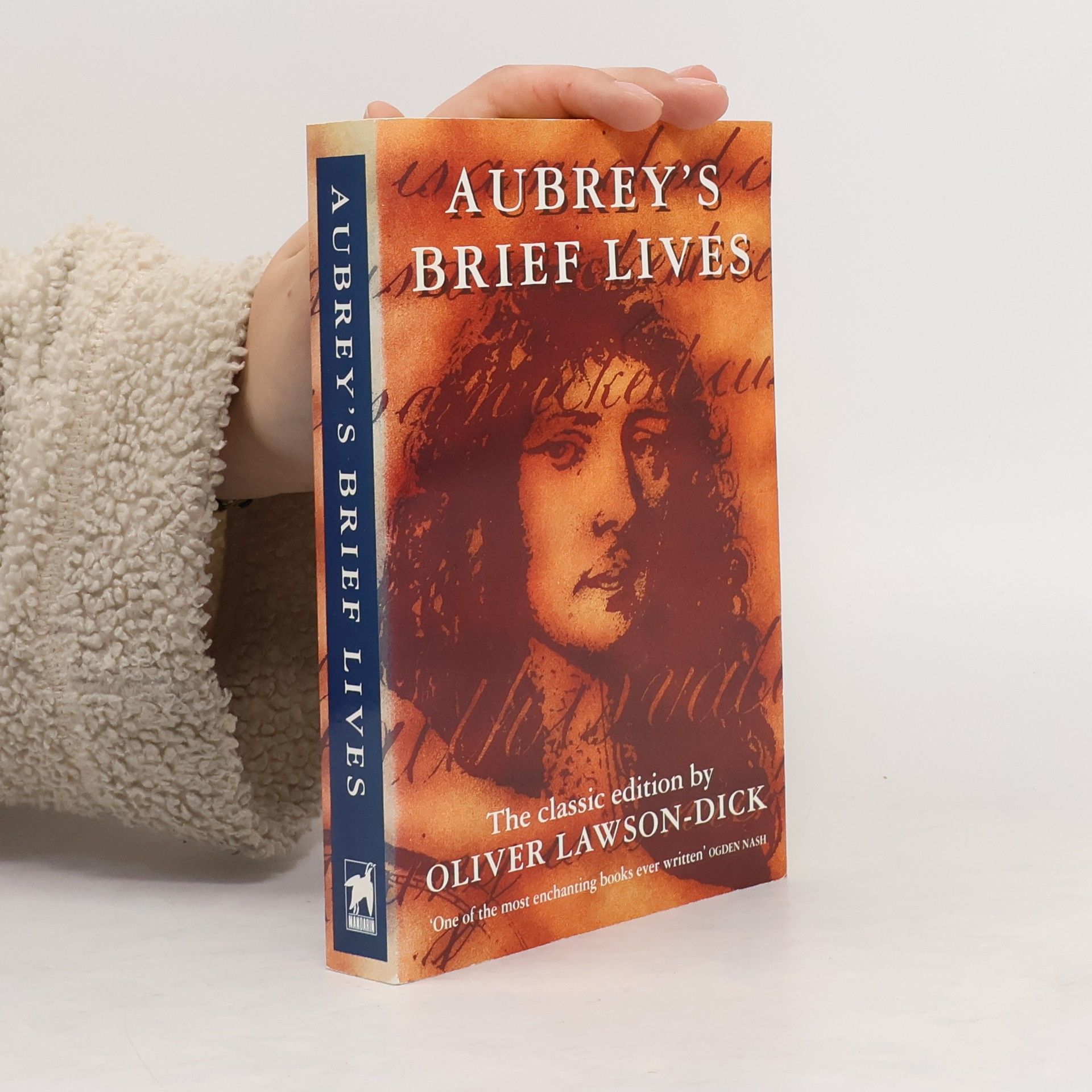 John Aubrey Brief Lives: The Classic Edition by Oliver Lawson-Dick