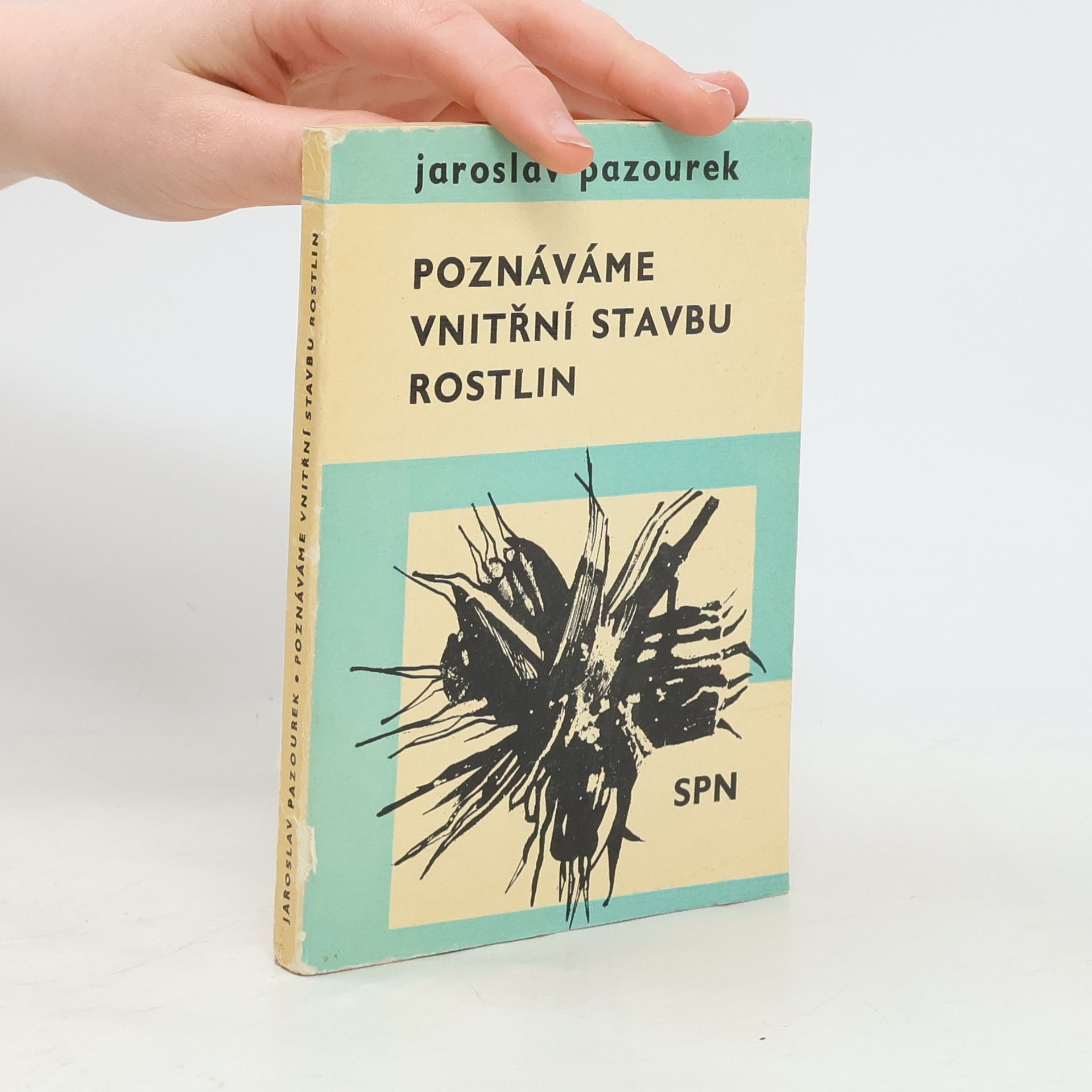 Jaroslav Pazourek Poznáváme vnitřní stavbu rostlin