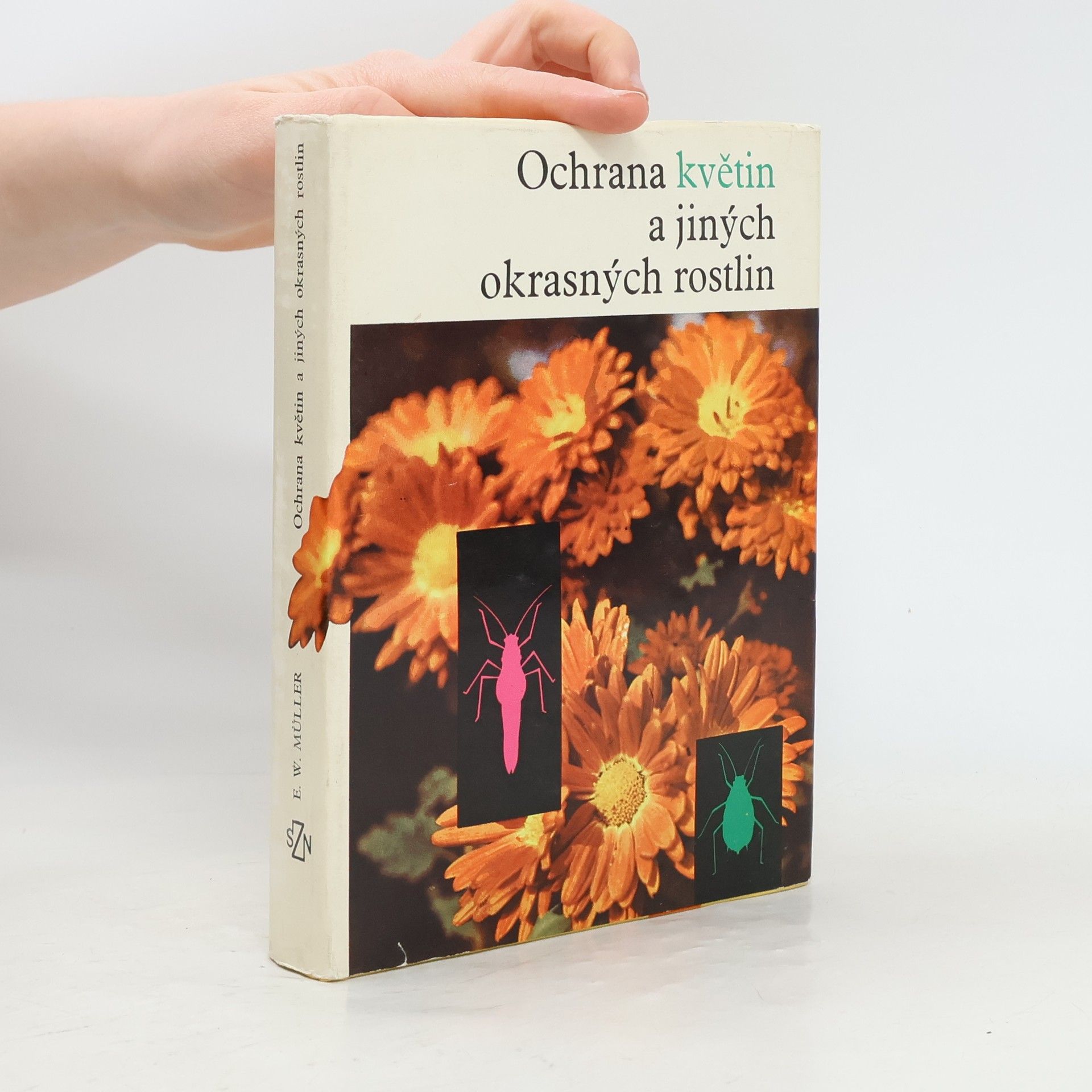 Ernst Werner Müller Ochrana květin a jiných okrasných rostlin