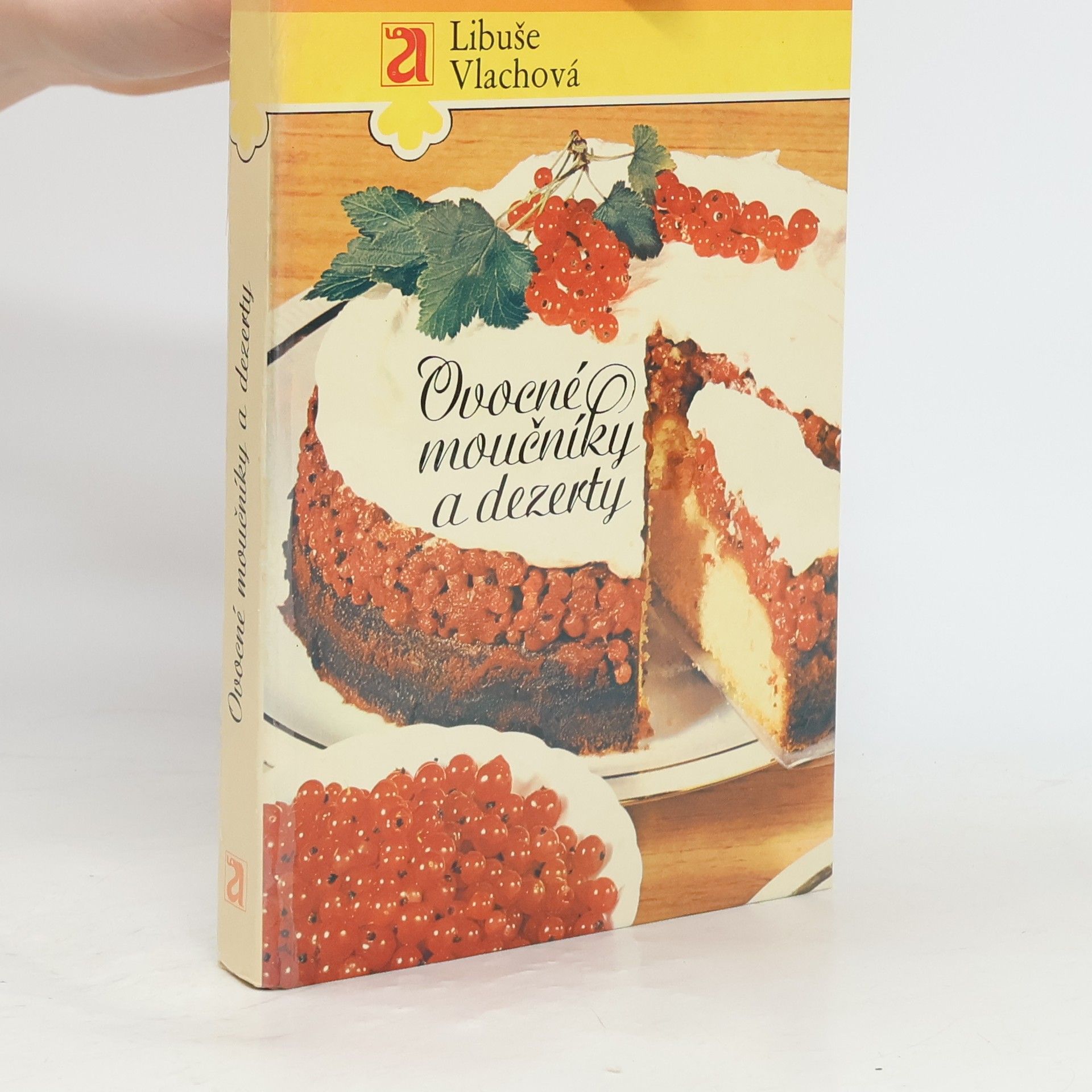 Libuše Vlachová Ovocné moučníky a dezerty