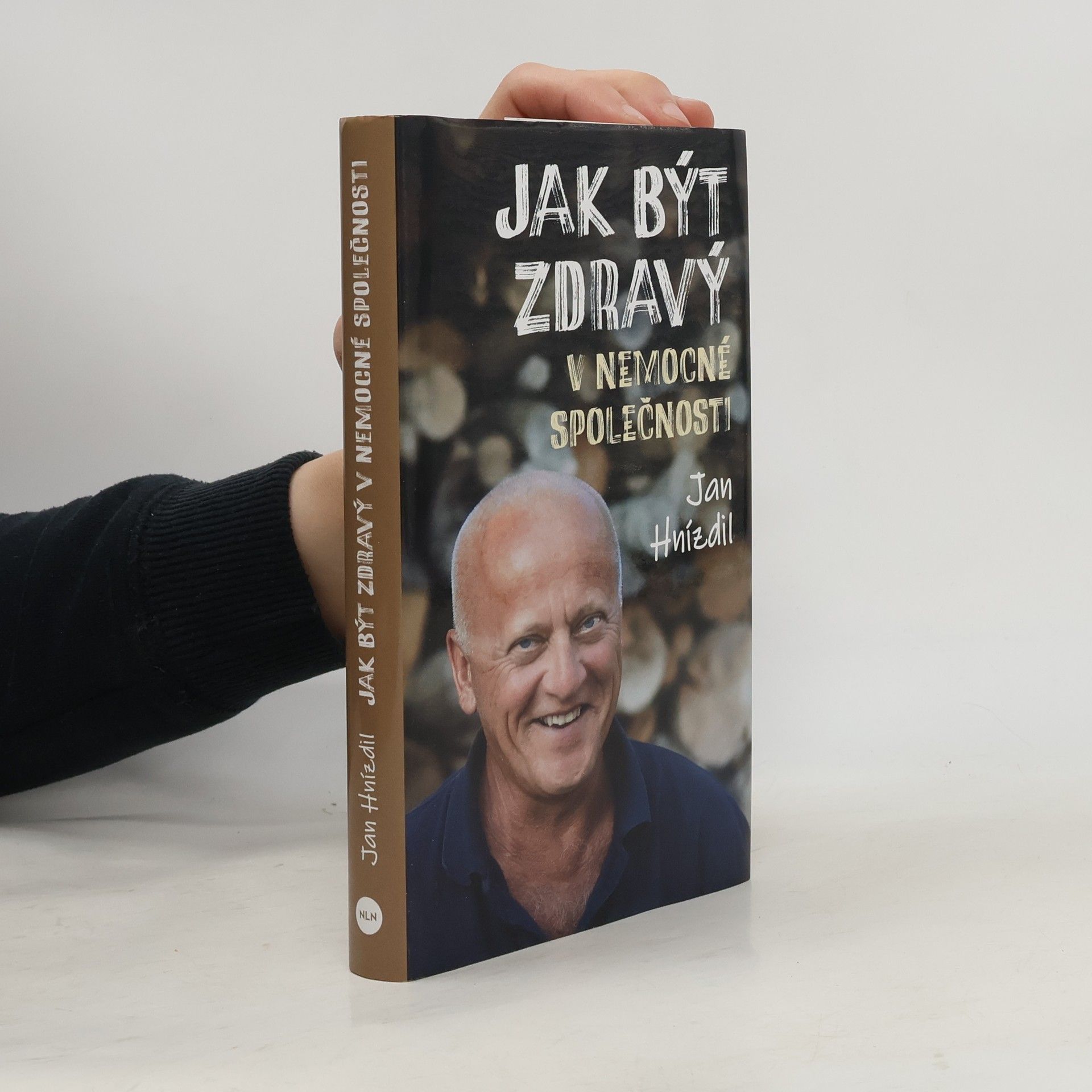 Jan Hnízdil Jak být zdravý v nemocné společnosti