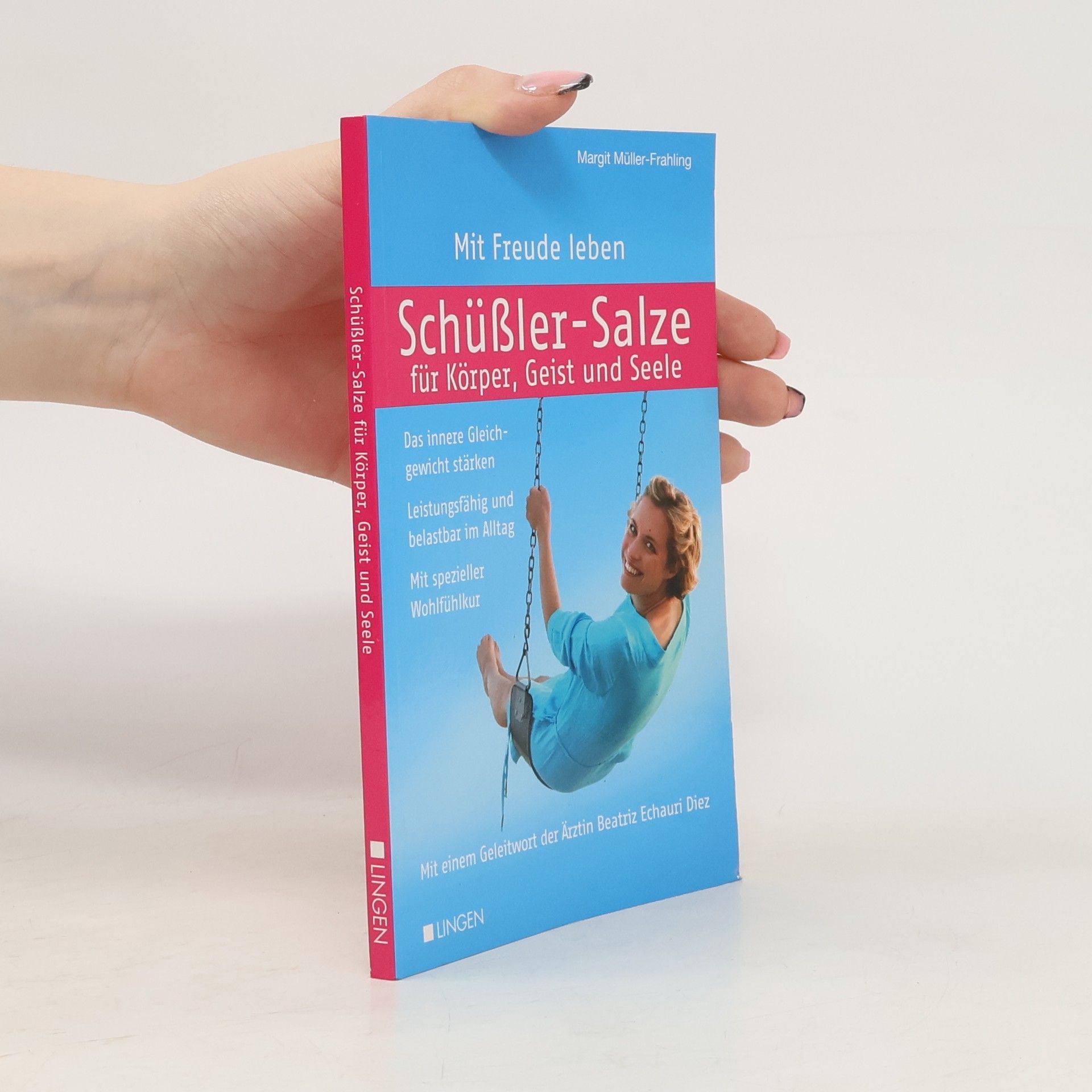 Margit Müller-Frahling Schüßler-Salze für Körper, Geist und Seele