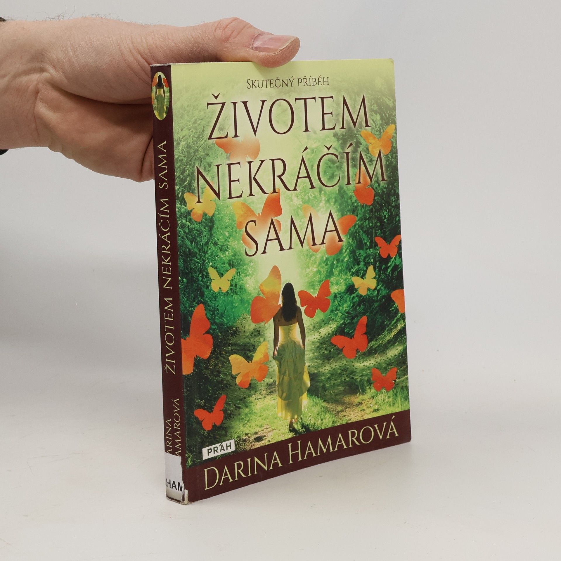Životem nekráčím sama : skutečný příběh