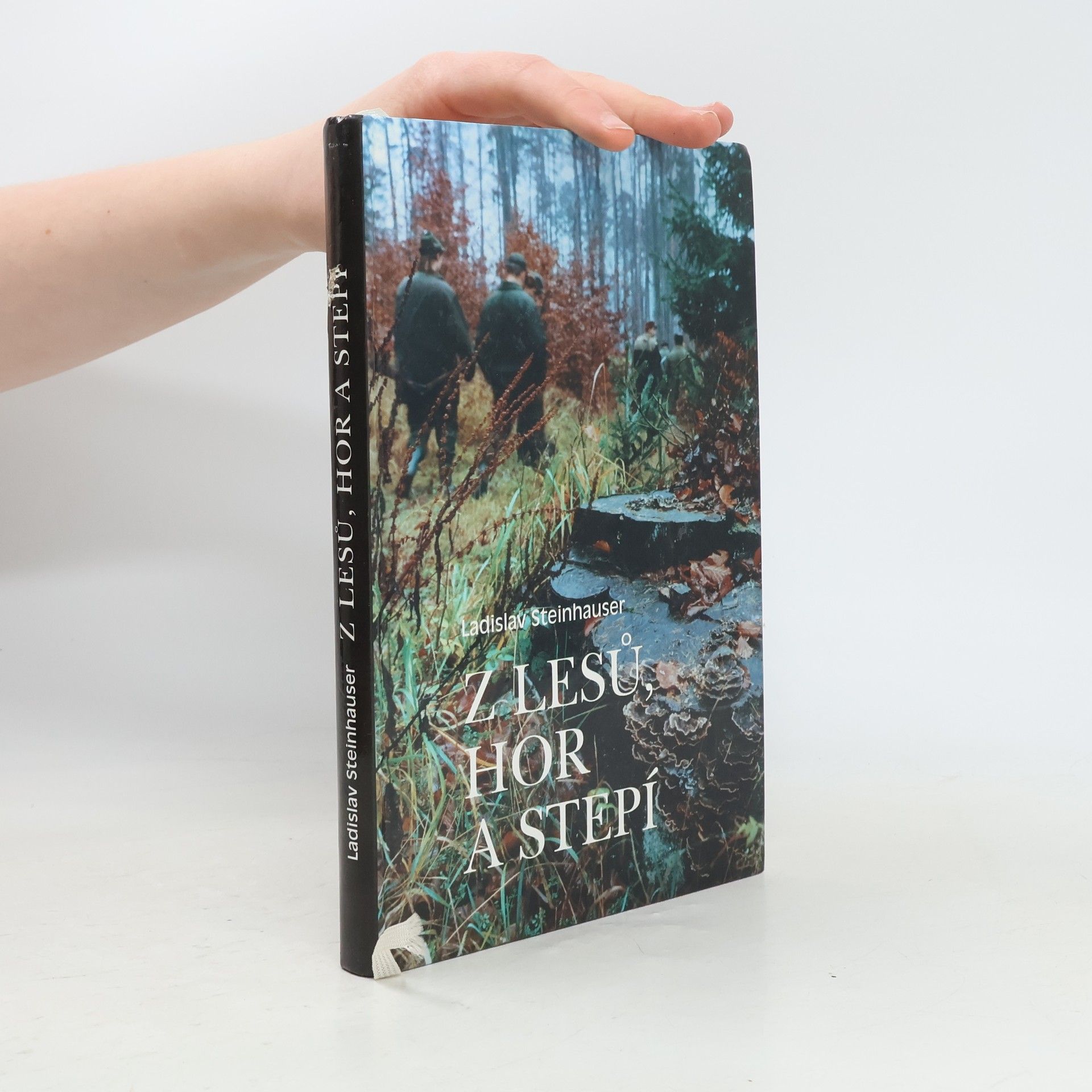 Ladislav Steinhauser Z lesů, hor a stepí