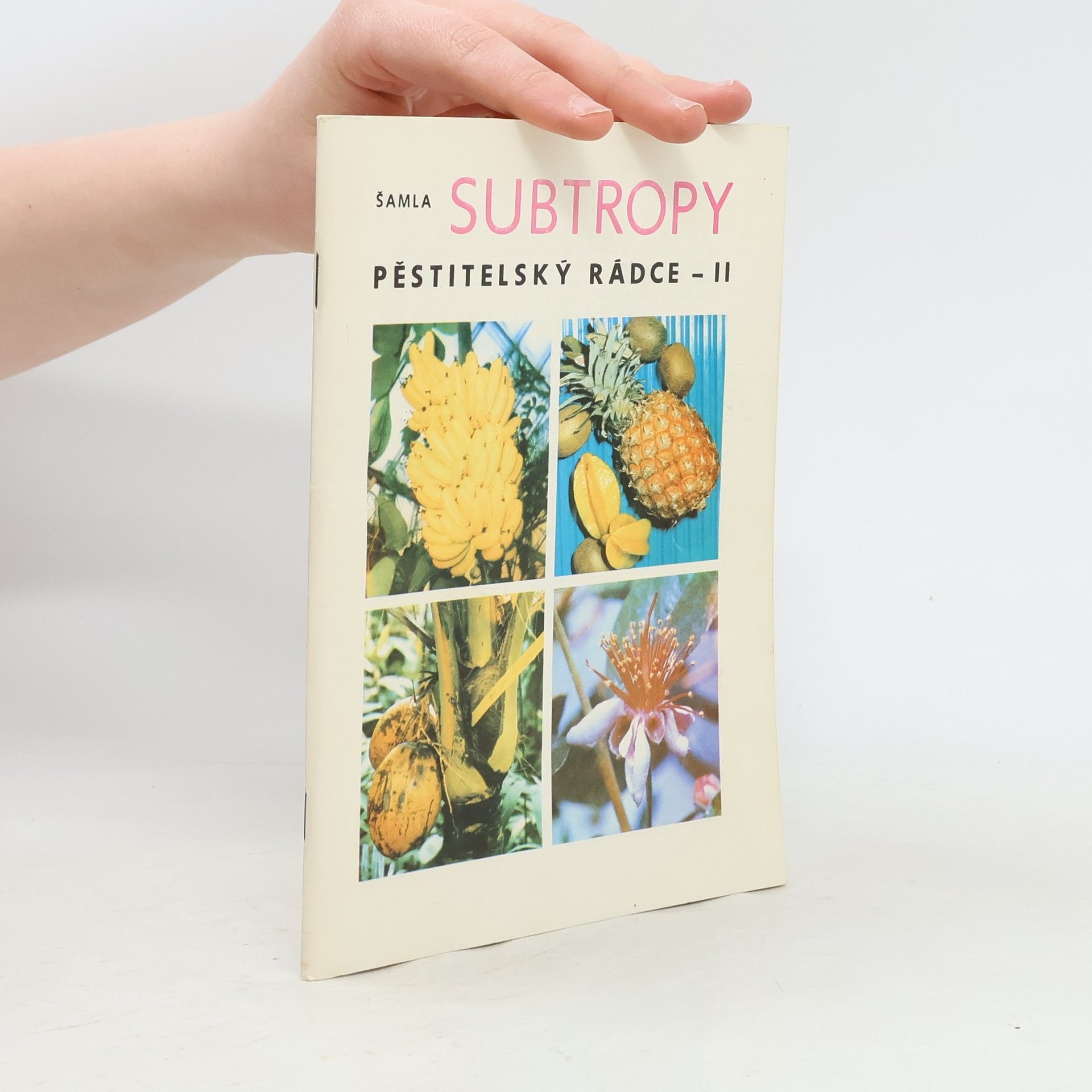 Jiří Šamla Subtropy. Pěstitelský rádce II