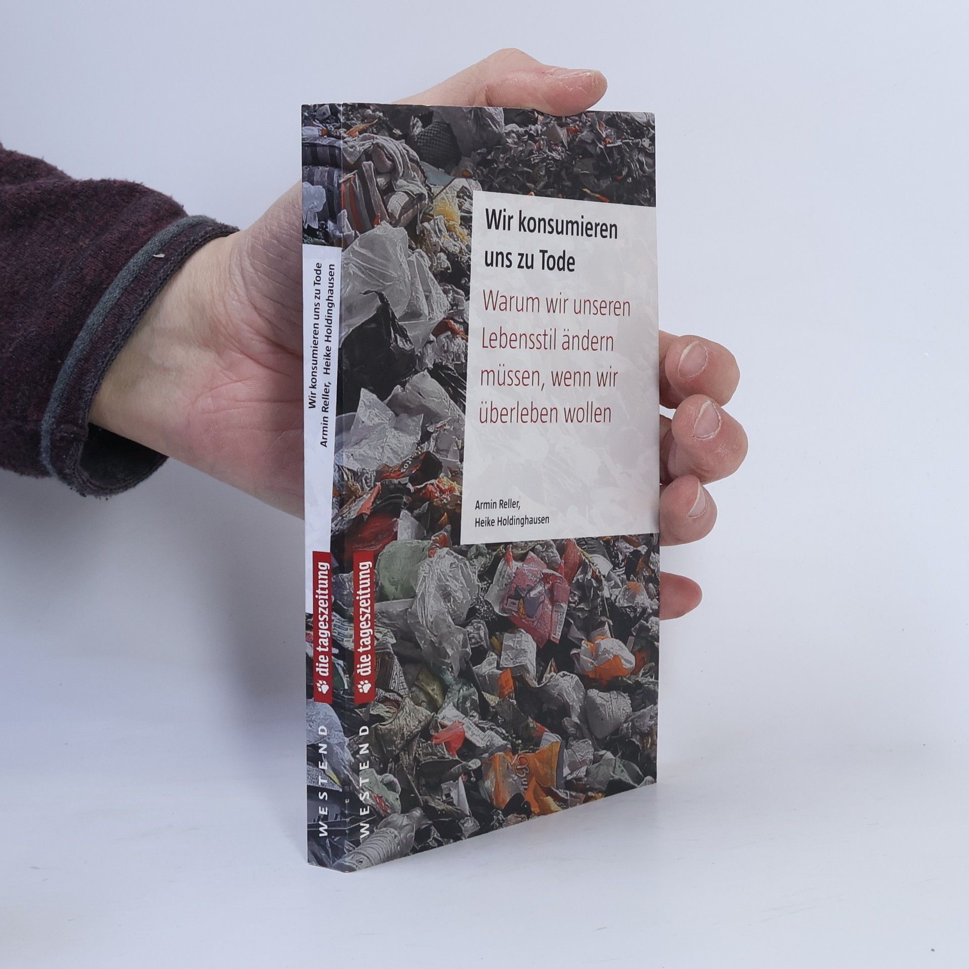 Armin Reller Wir konsumieren uns zu Tode