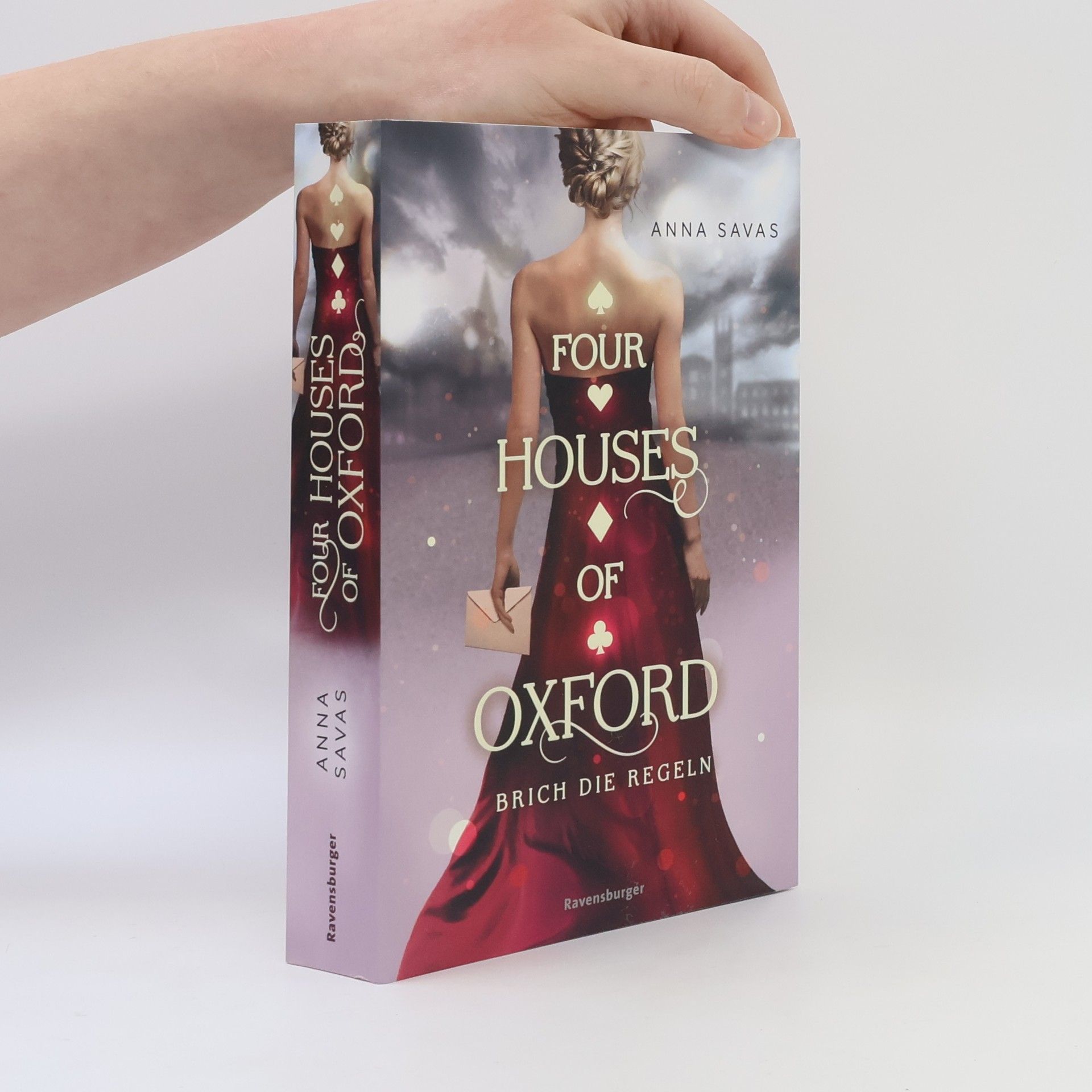 Anna Savas Four houses of Oxford 1. Brich die regeln