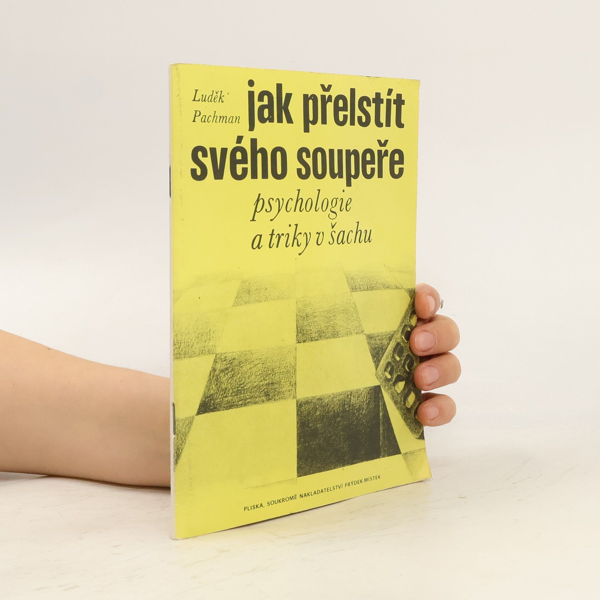 Jak přelstít svého soupeře? : psychologie a triky v šachu