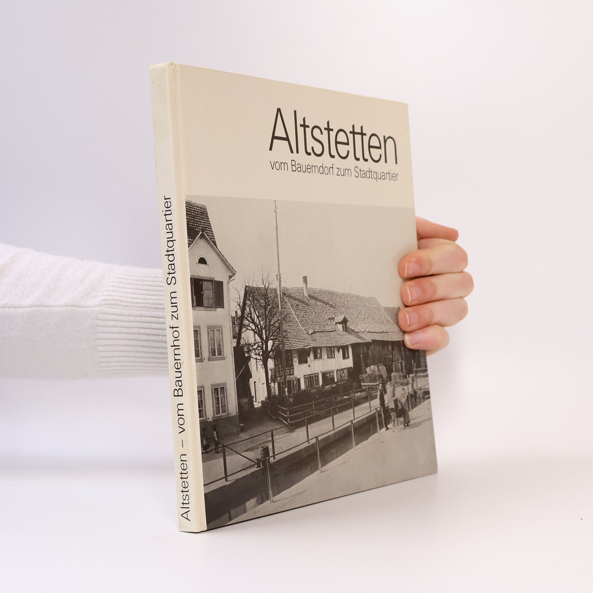 Altstetten vom Bauerndorf zum Stadtquartier