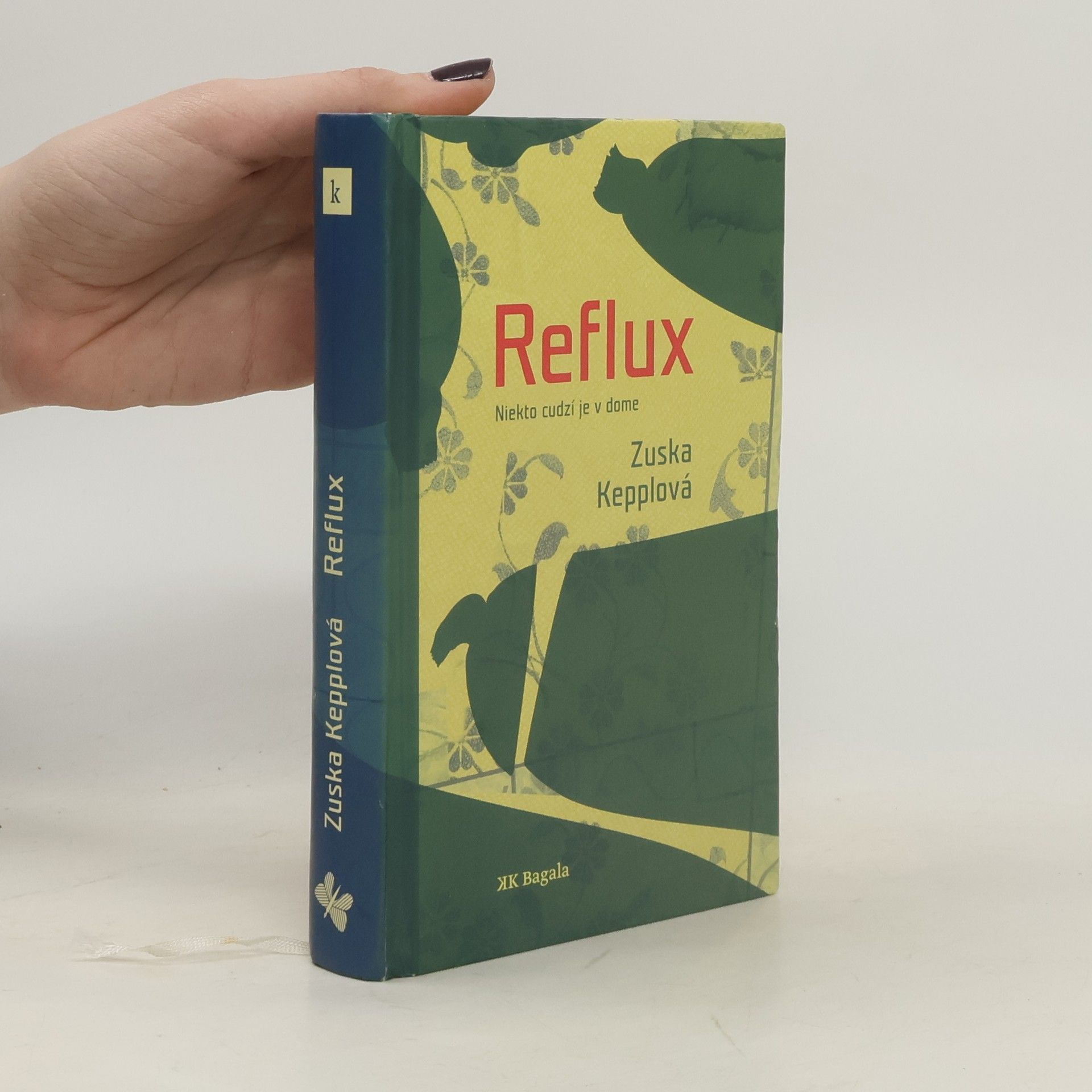 Zuska Kepplova Reflux: Niekto cudzí je v dome