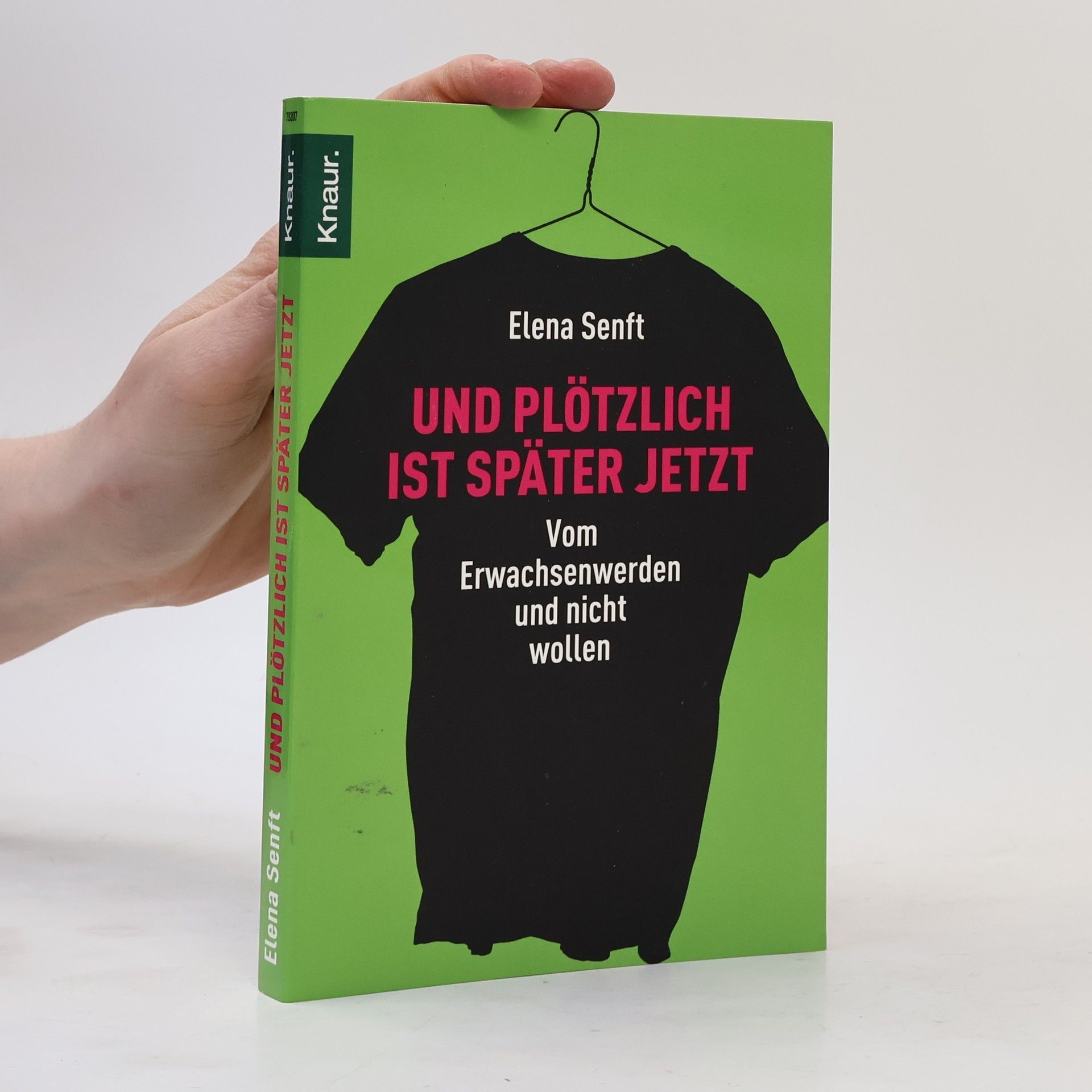 Elena Senft Und plötzlich ist später jetzt